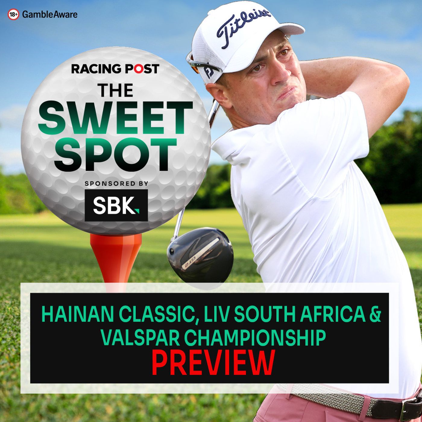 Hainan Classic, Liv South Africa & Valspar C'ship Preview | Golf Tips | The Sweet Spot | Racing Post