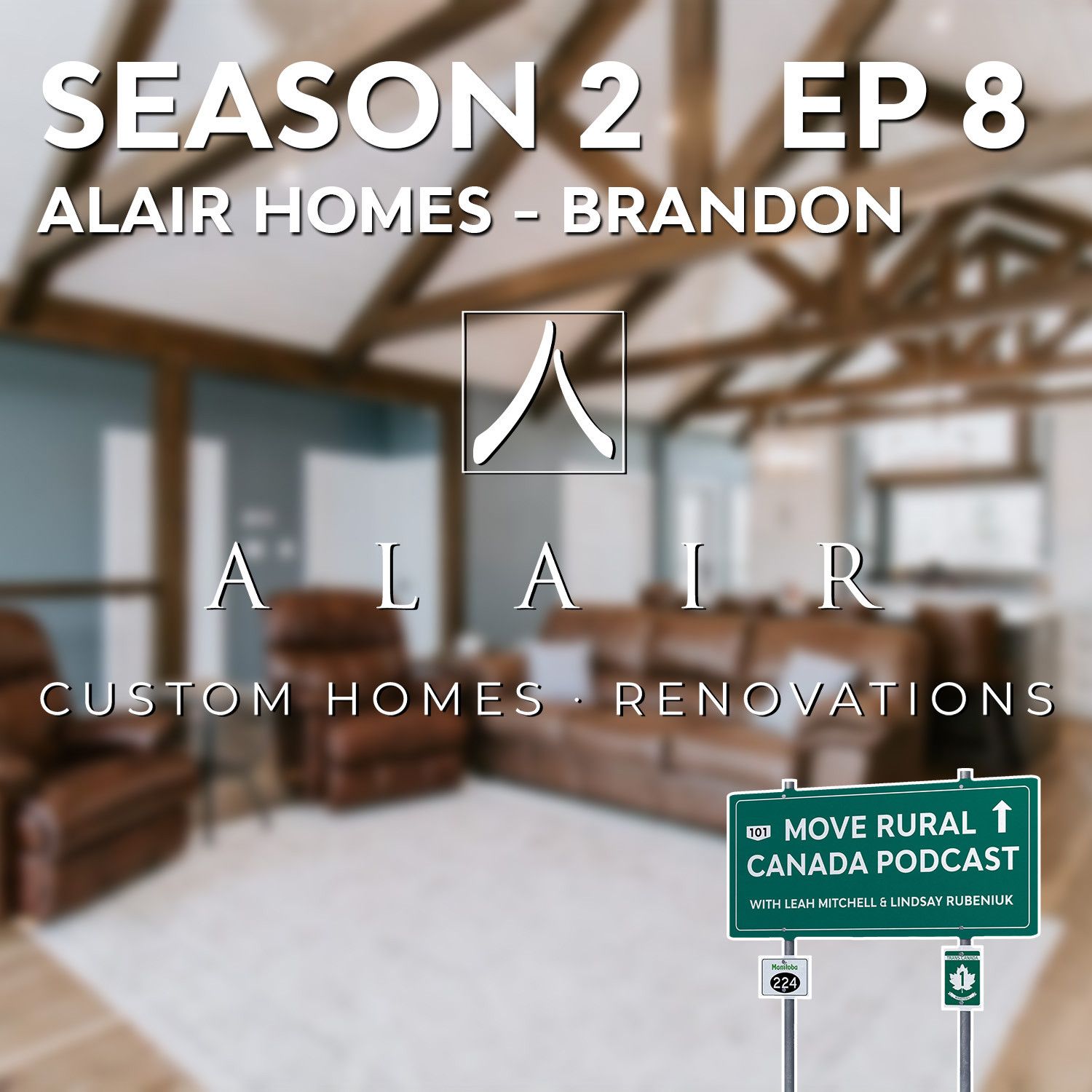 S2 Ep8: Alair Homes – Brandon