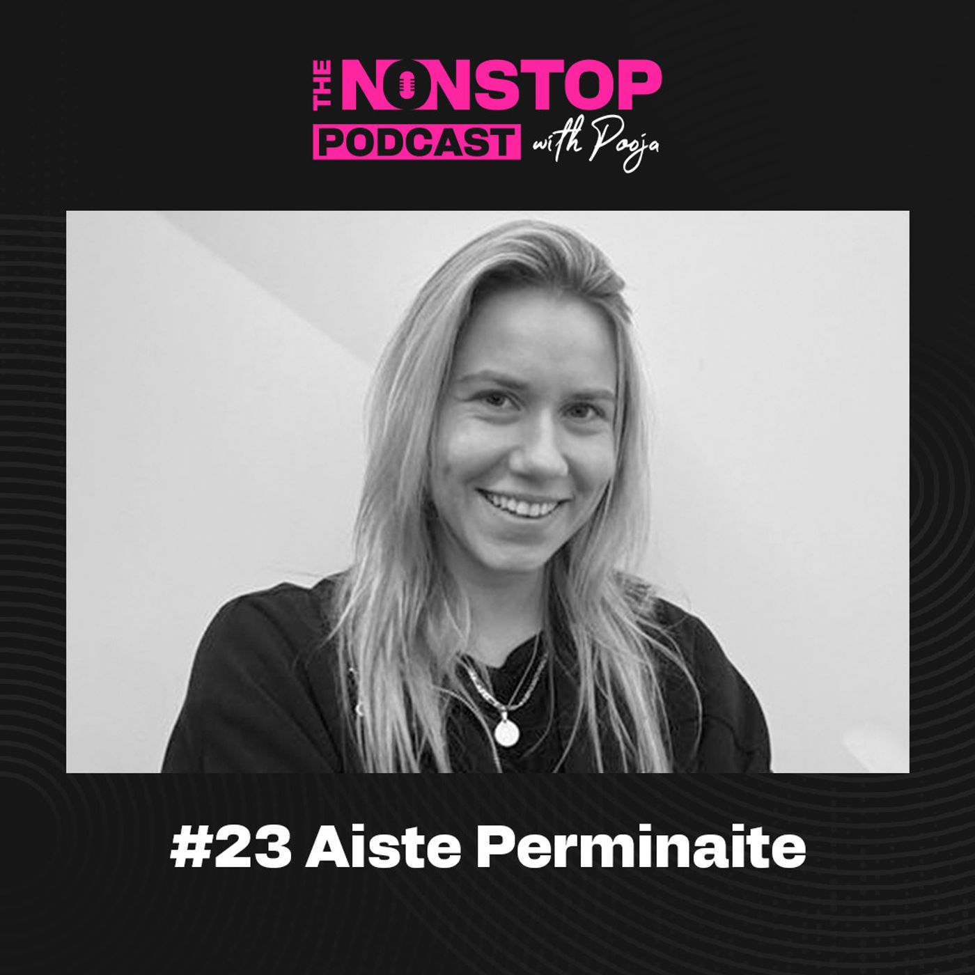 23: Aiste Perminaite on Rally Racing, Motorcycles & Chasing Adrenaline | The Nonstop Podcast | Episode 23 episode artwork