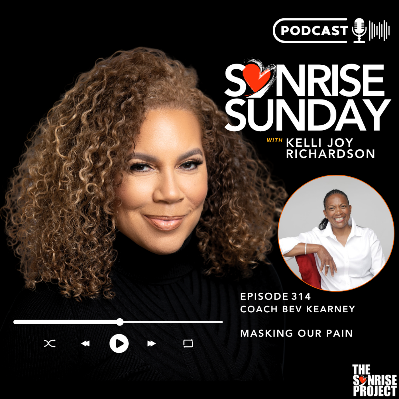The SonRise Project Ep. 314 - Masking Our Pain with Coach Bev Kearney episode artwork