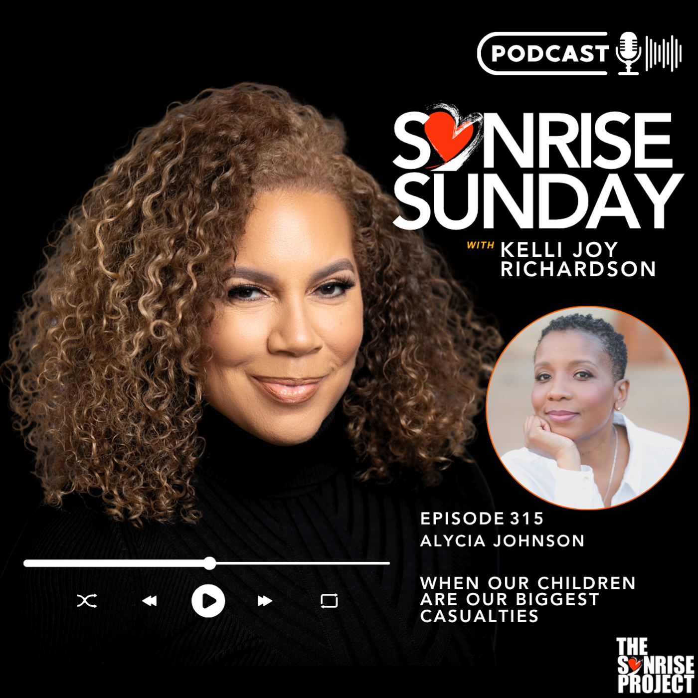 The SonRise Project Ep. 315 - When Our Children Are Our Biggest Casualties episode artwork