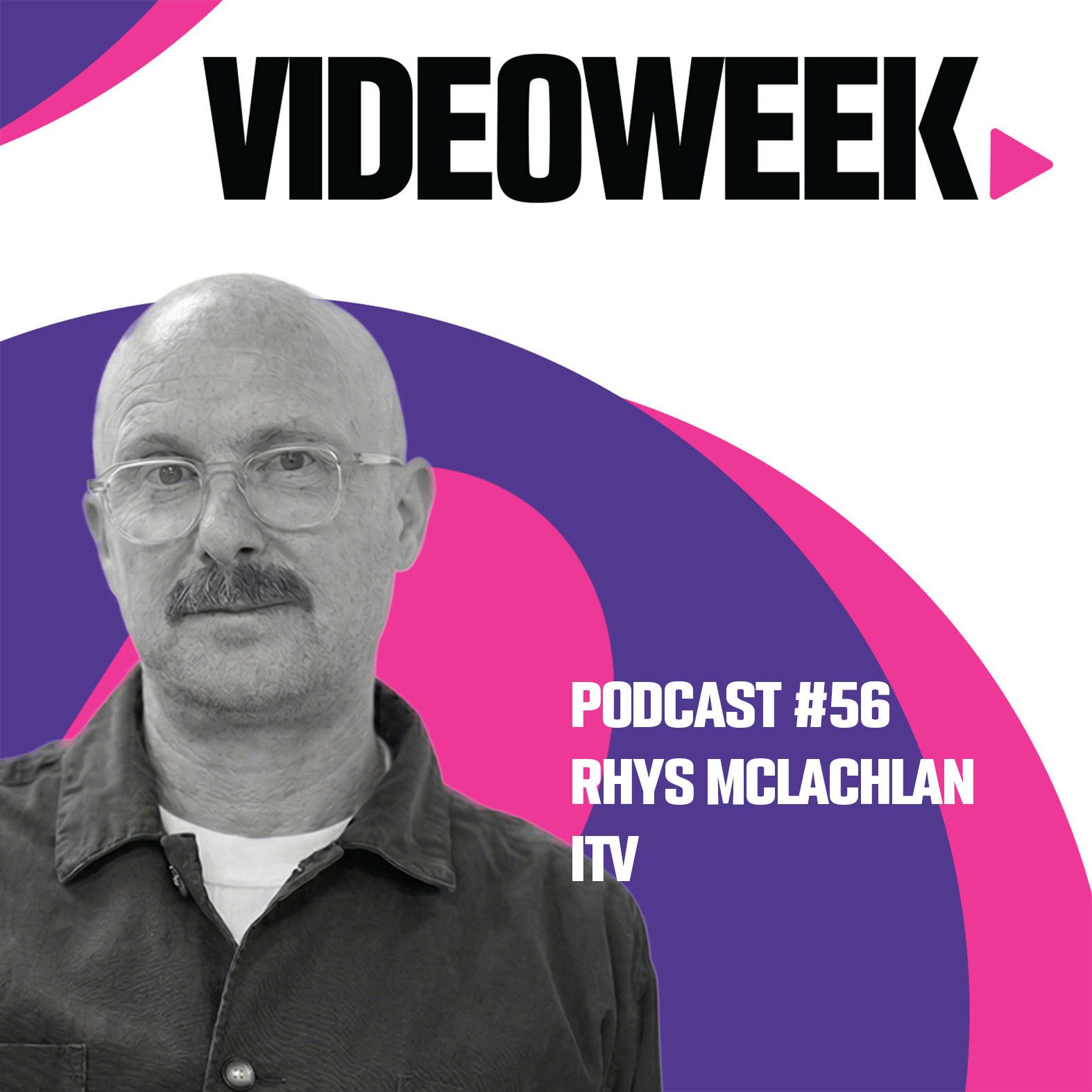 56: #56 Rhys McLachlan, ITV