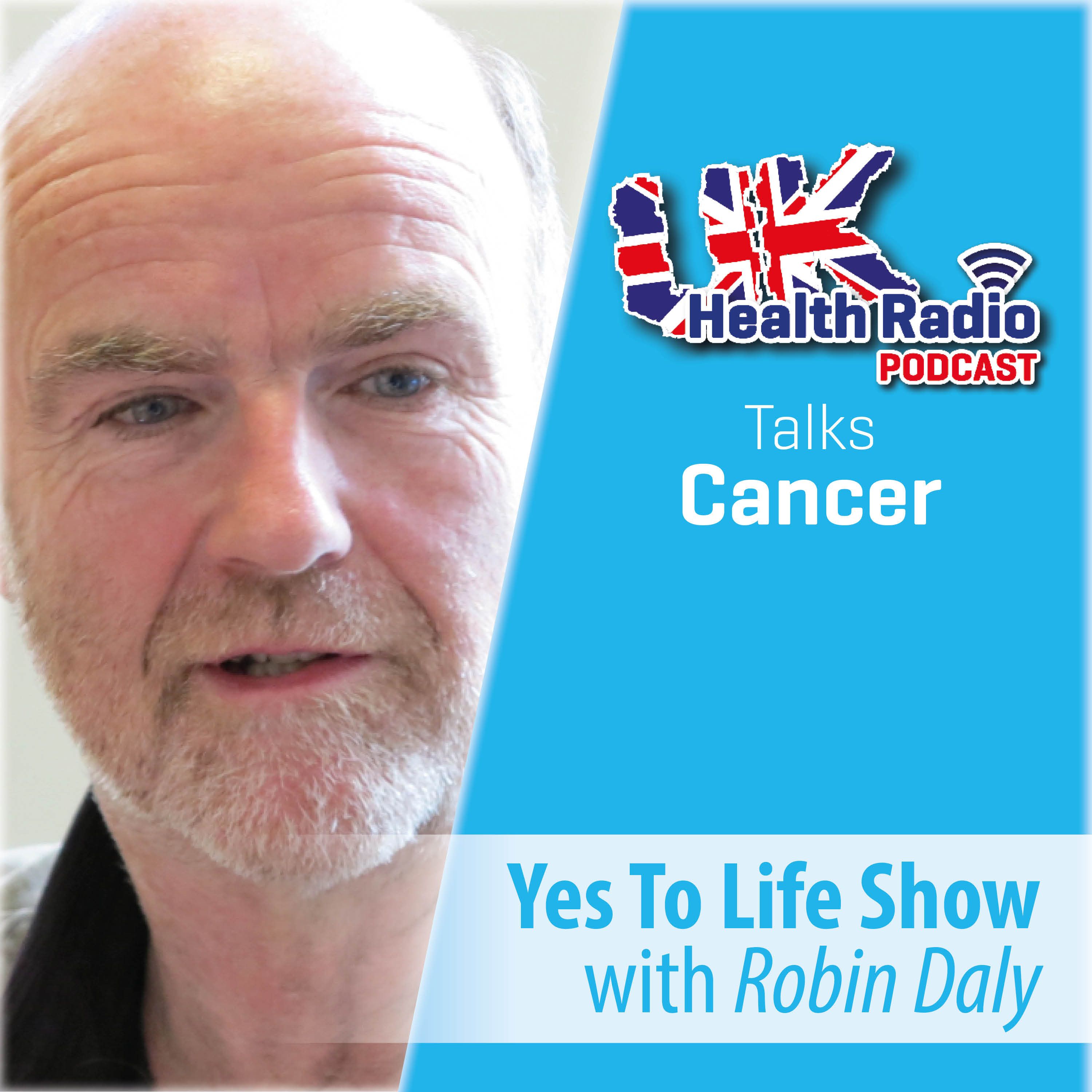 Yes To Life Show with Robin Daly MBE & guest Dr Patrick Hanaway