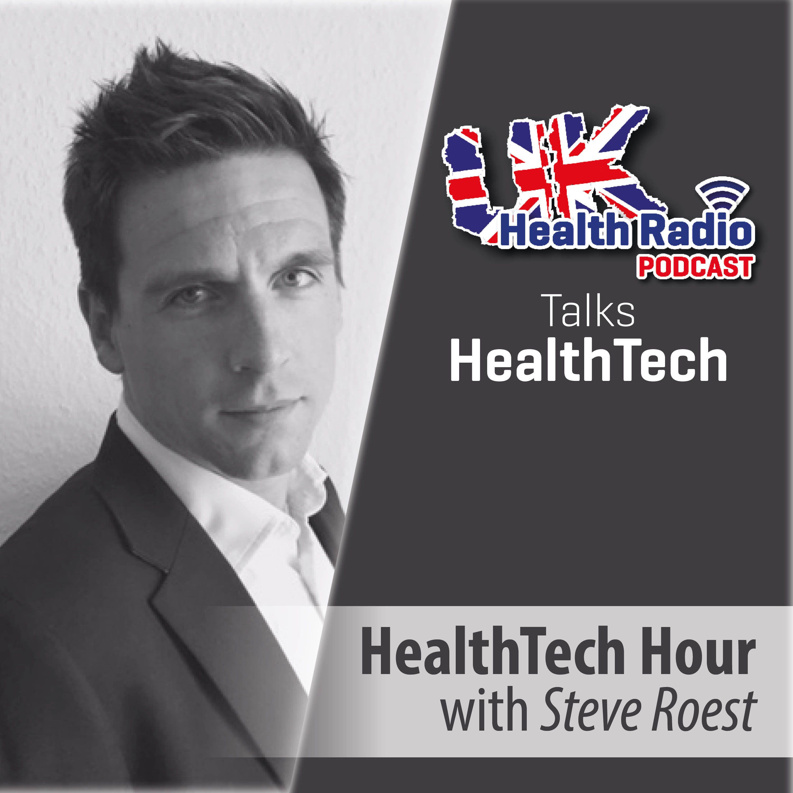 HealthTech Hour with Steve Roest - Episode 81
