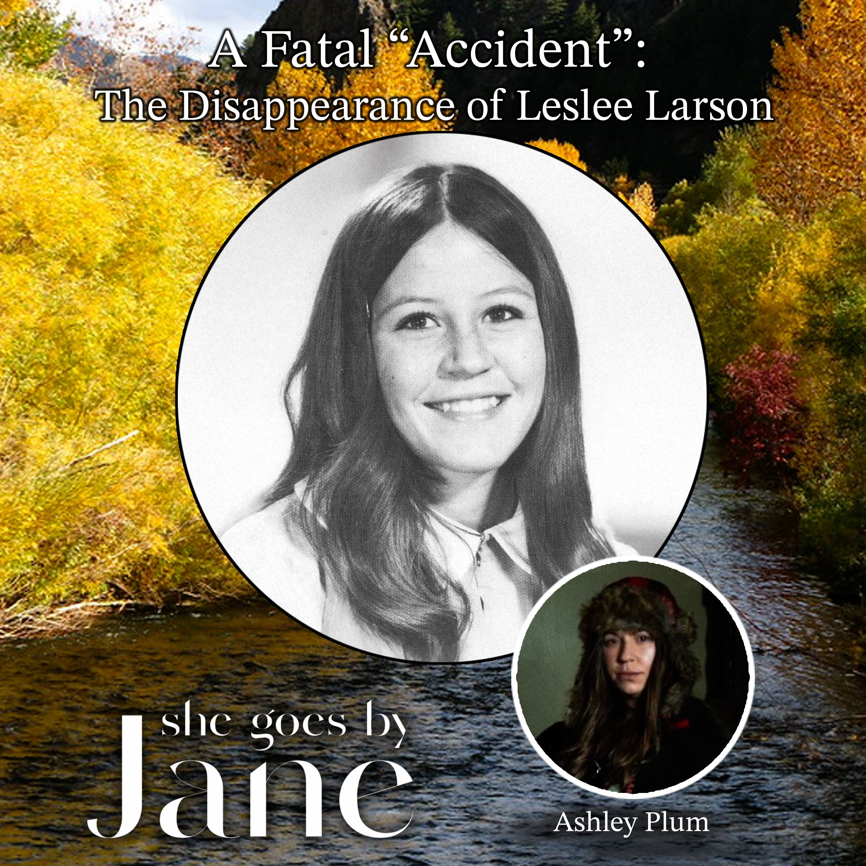 129: A Fatal “Accident”: The Disappearance of Leslee Larson