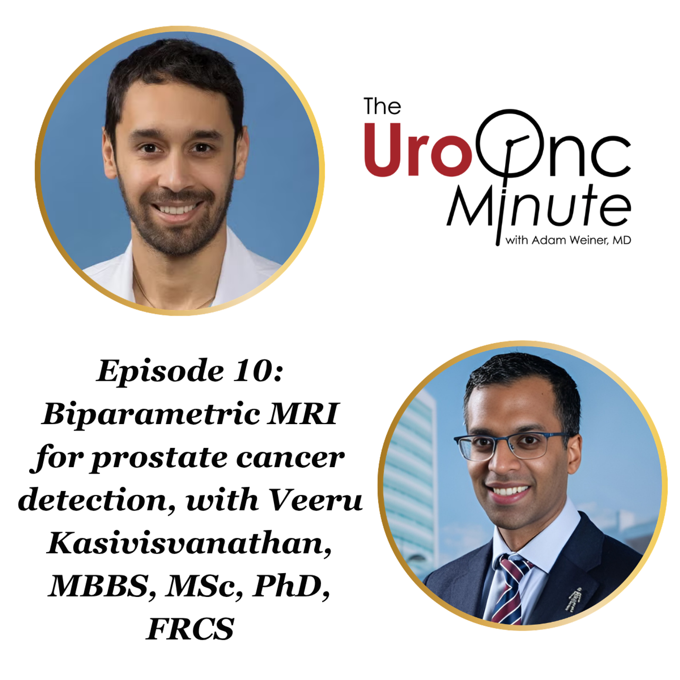 The UroOnc Minute: Biparametric vs multiparametric MRI for prostate cancer detection, with Veeru Kasivisvanathan, MBBS, MSc, PhD, FRCS episode artwork