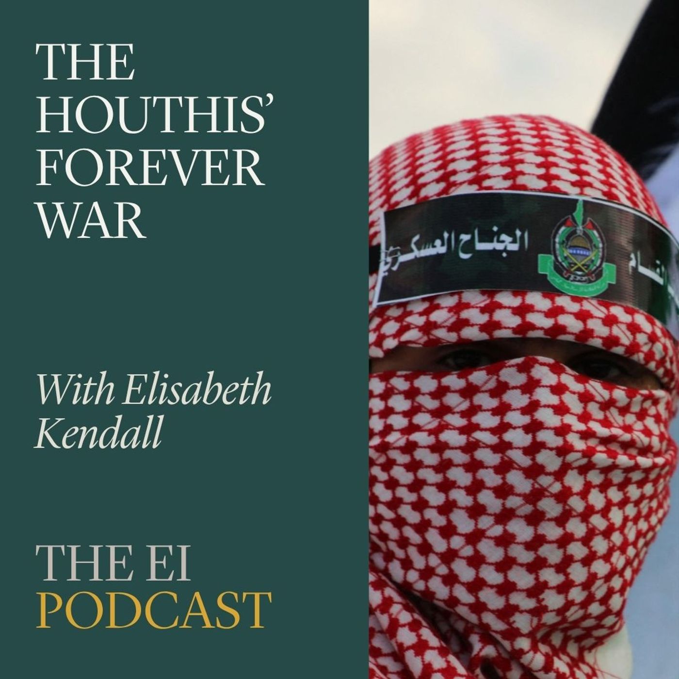 The Houthis’ forever war