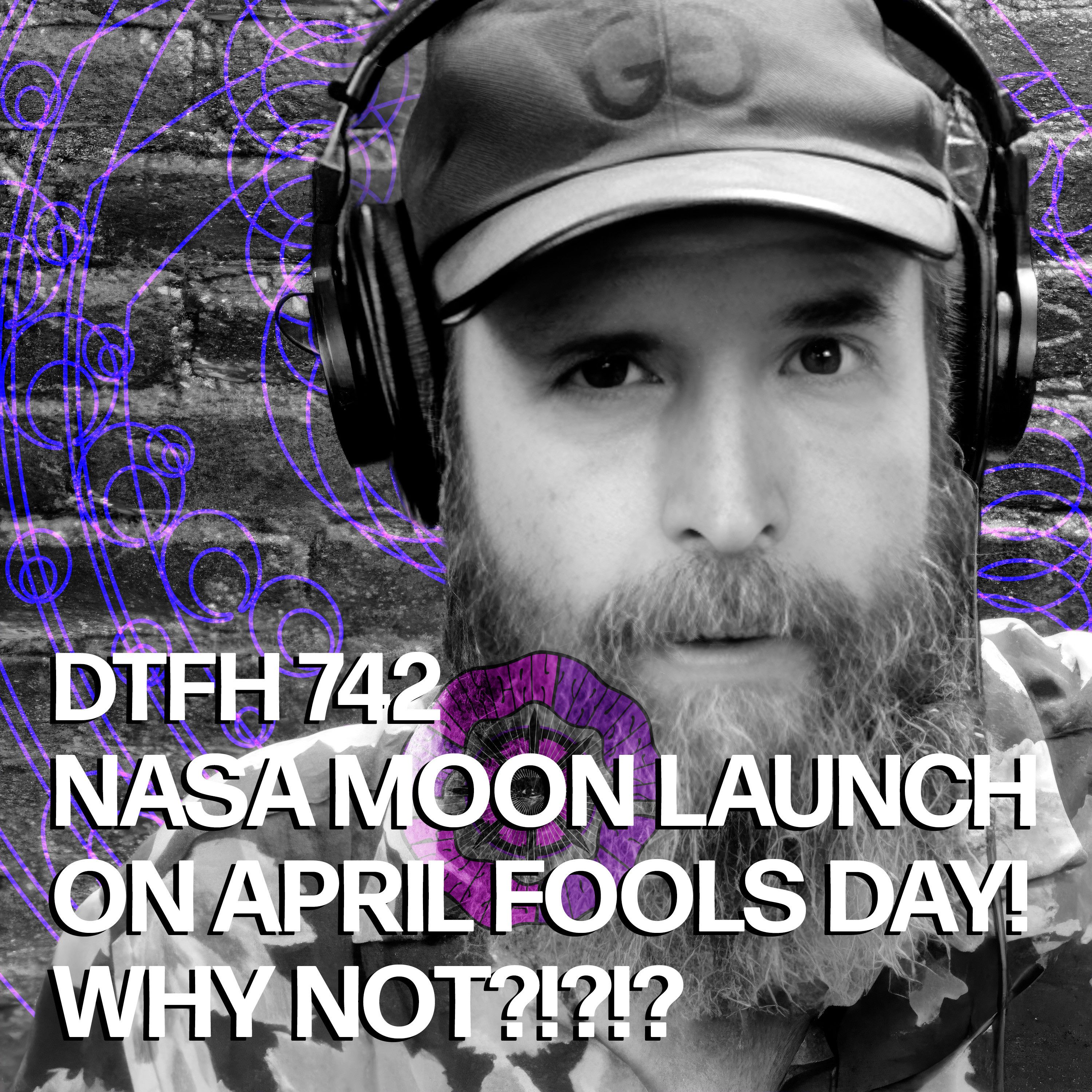 746: NASA MOON LAUNCH ON APRIL FOOLS DAY! WHY NOT?!?!?