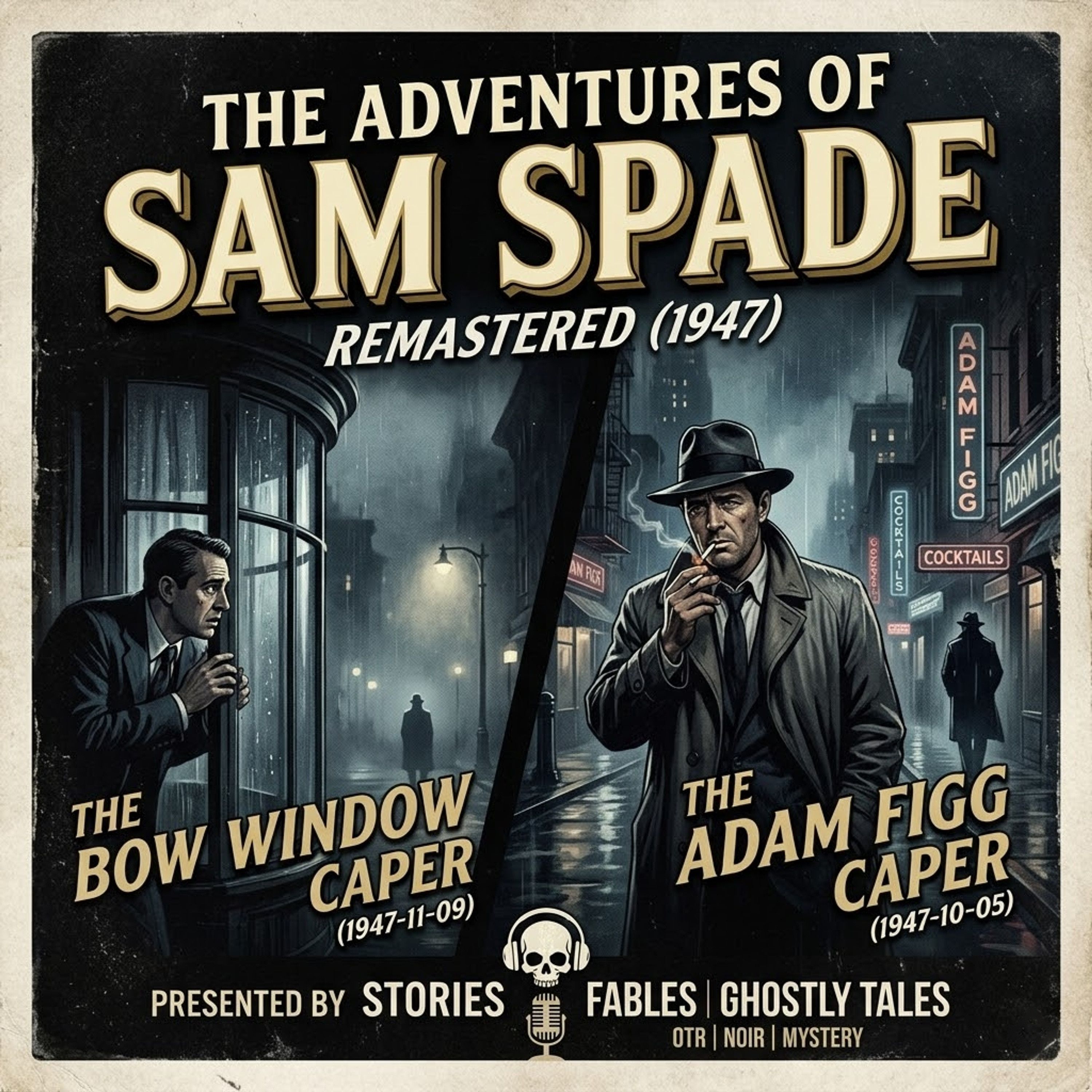 The Adventures of Sam Spade Remastered | The Bow Window & Adam Figg Capers