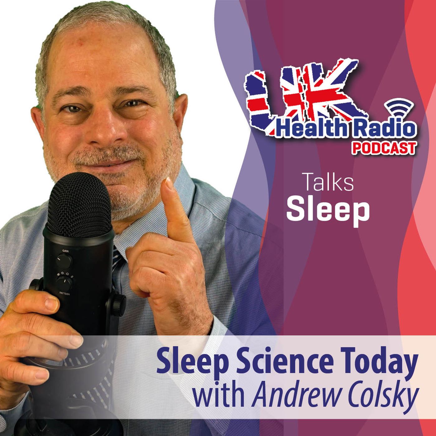 99: Sleep Science Today with Andrew Colsky - Episode 99 episode artwork