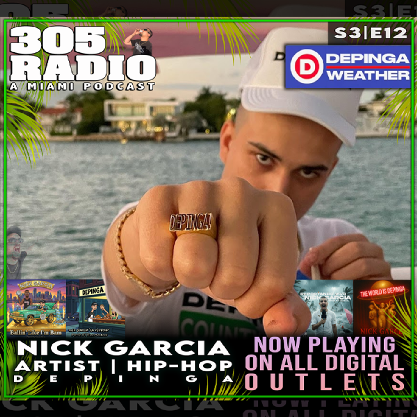 S3 Ep12: Nick Garcia | Independent Artist | De Pinga Weather episode artwork