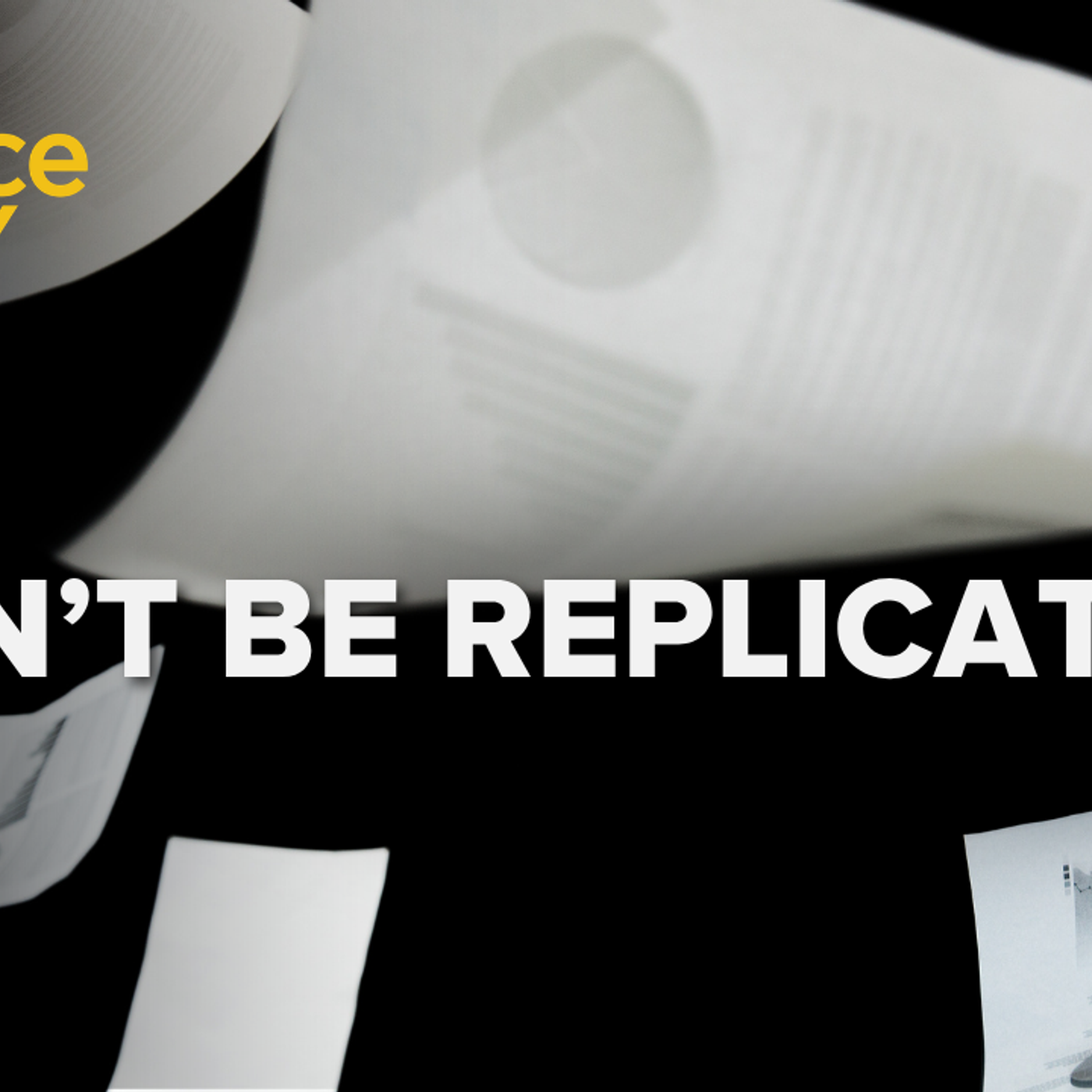 1275: Why so many studies can’t be replicated