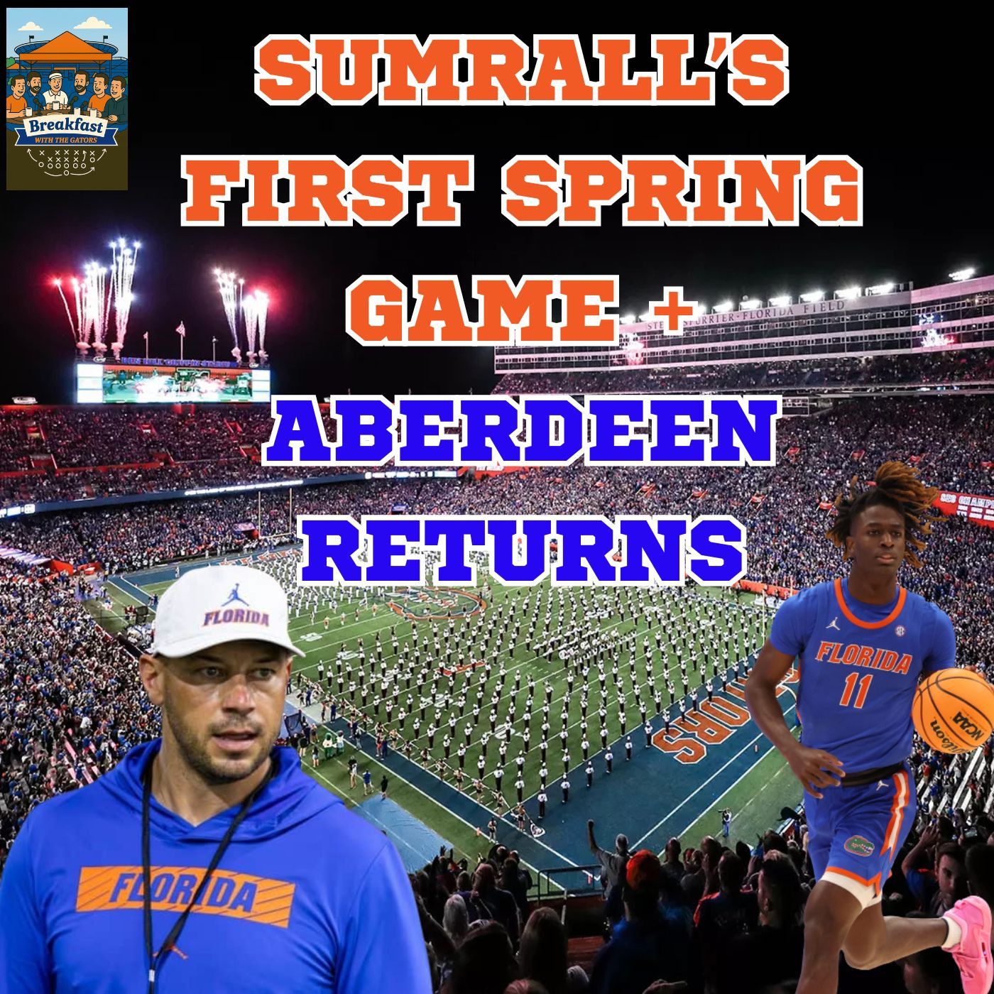 Gators close spring football with O&B game + Denzel Aberdeen returns to Gainesville episode artwork
