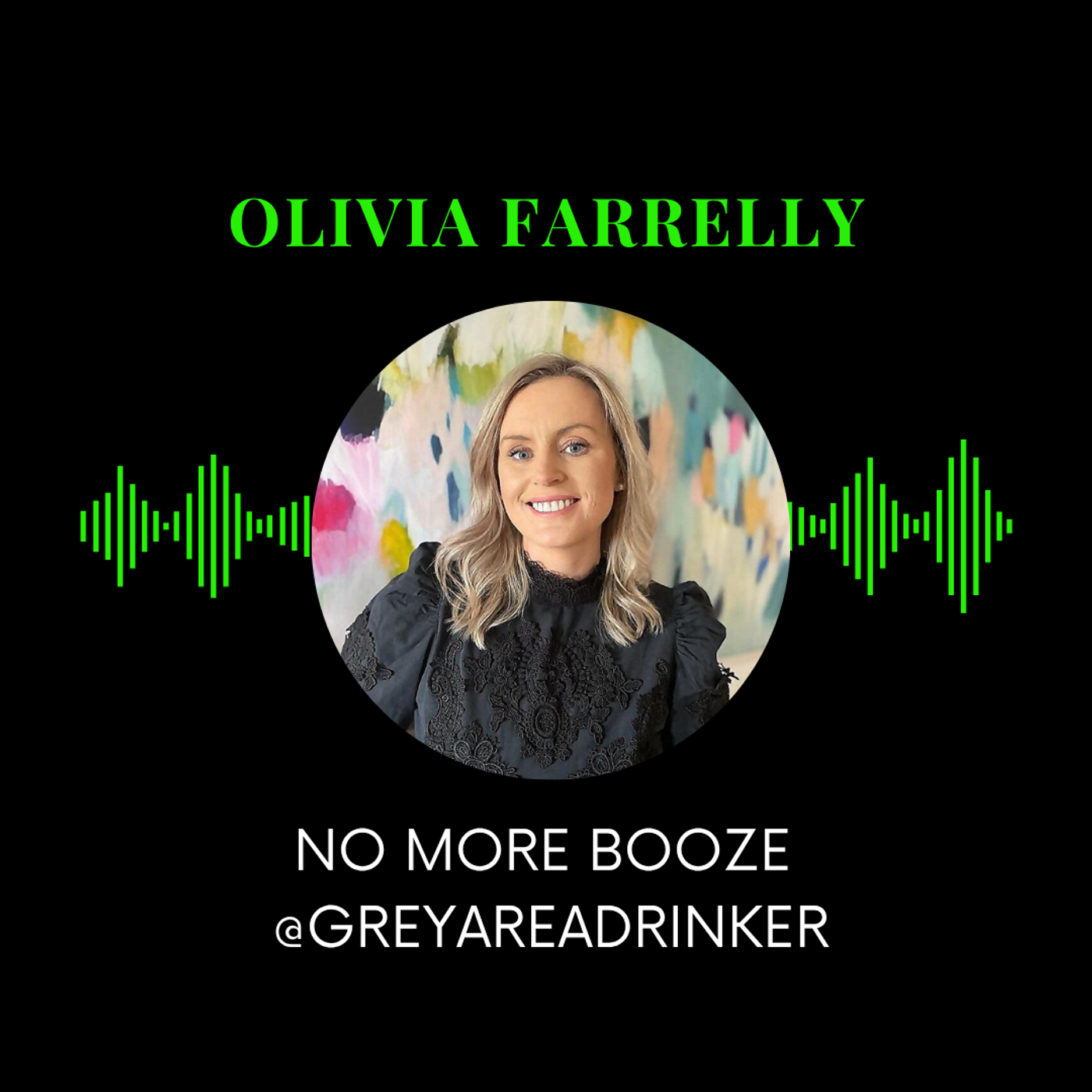 14: Olivia Farrelly - From Grey Area Drinking to Freedom: 8 Years Alcohol-Free episode artwork