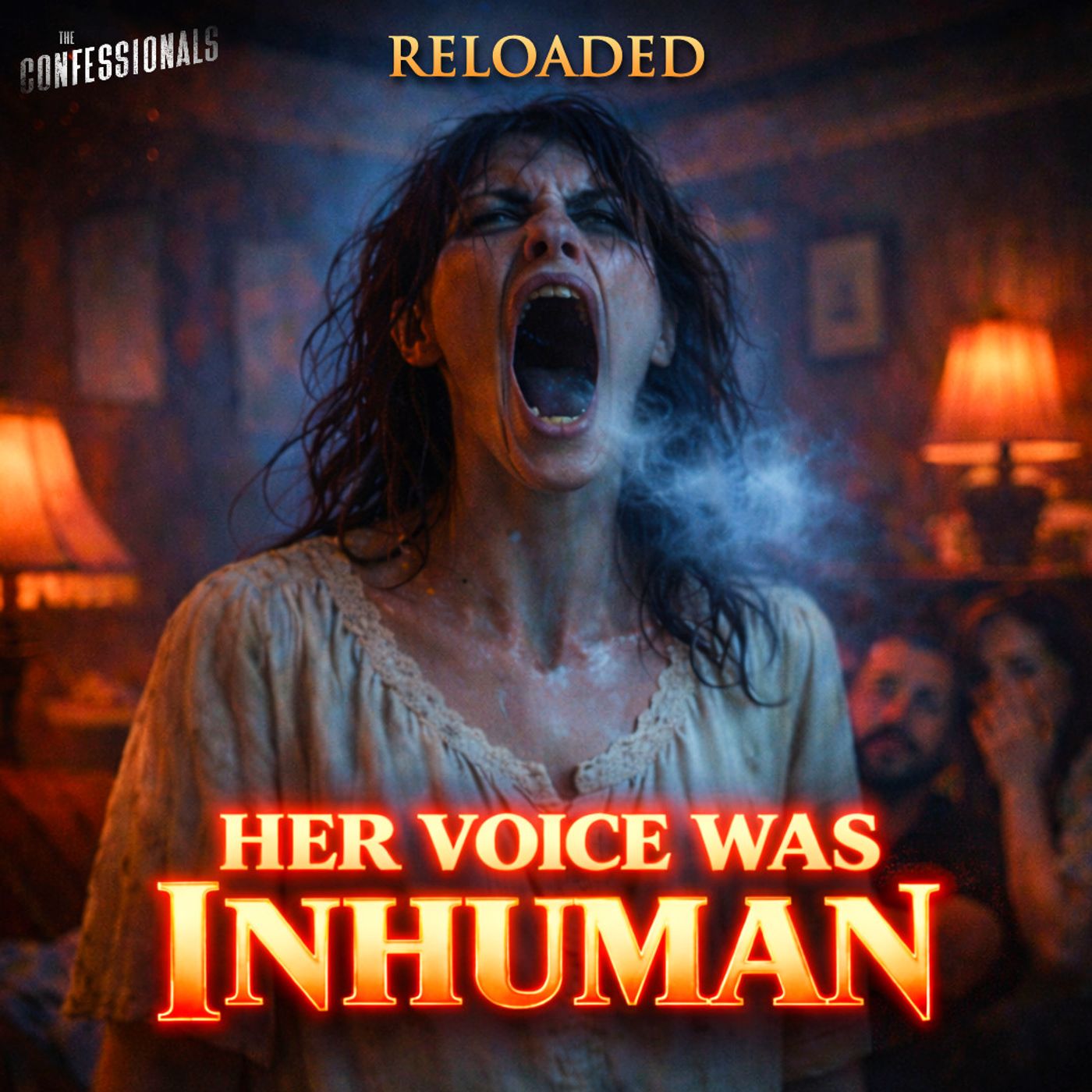 RELOADED | 274: Her Voice Was Inhuman
