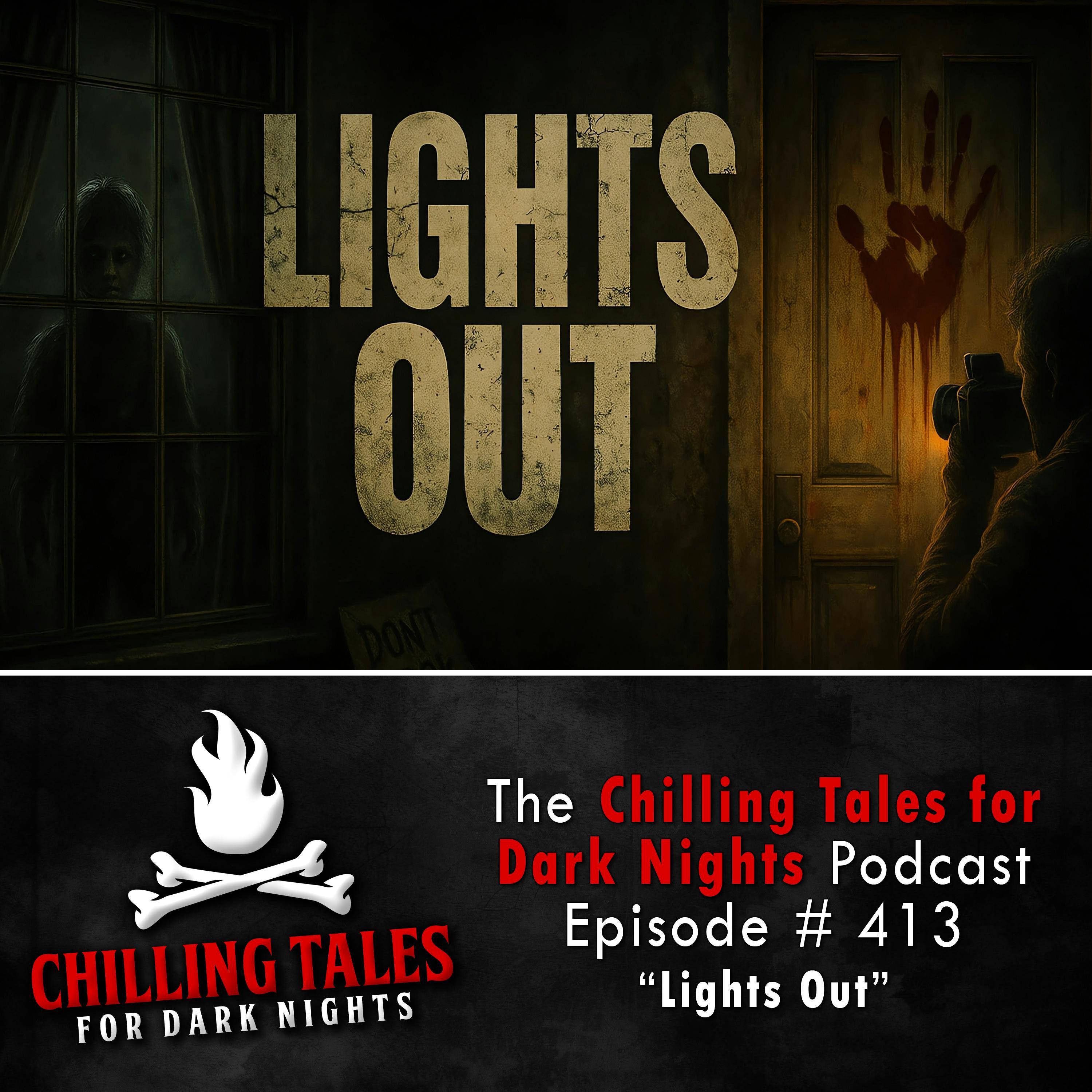 413: 413:  Lights Out - Chilling Tales for Dark Nights