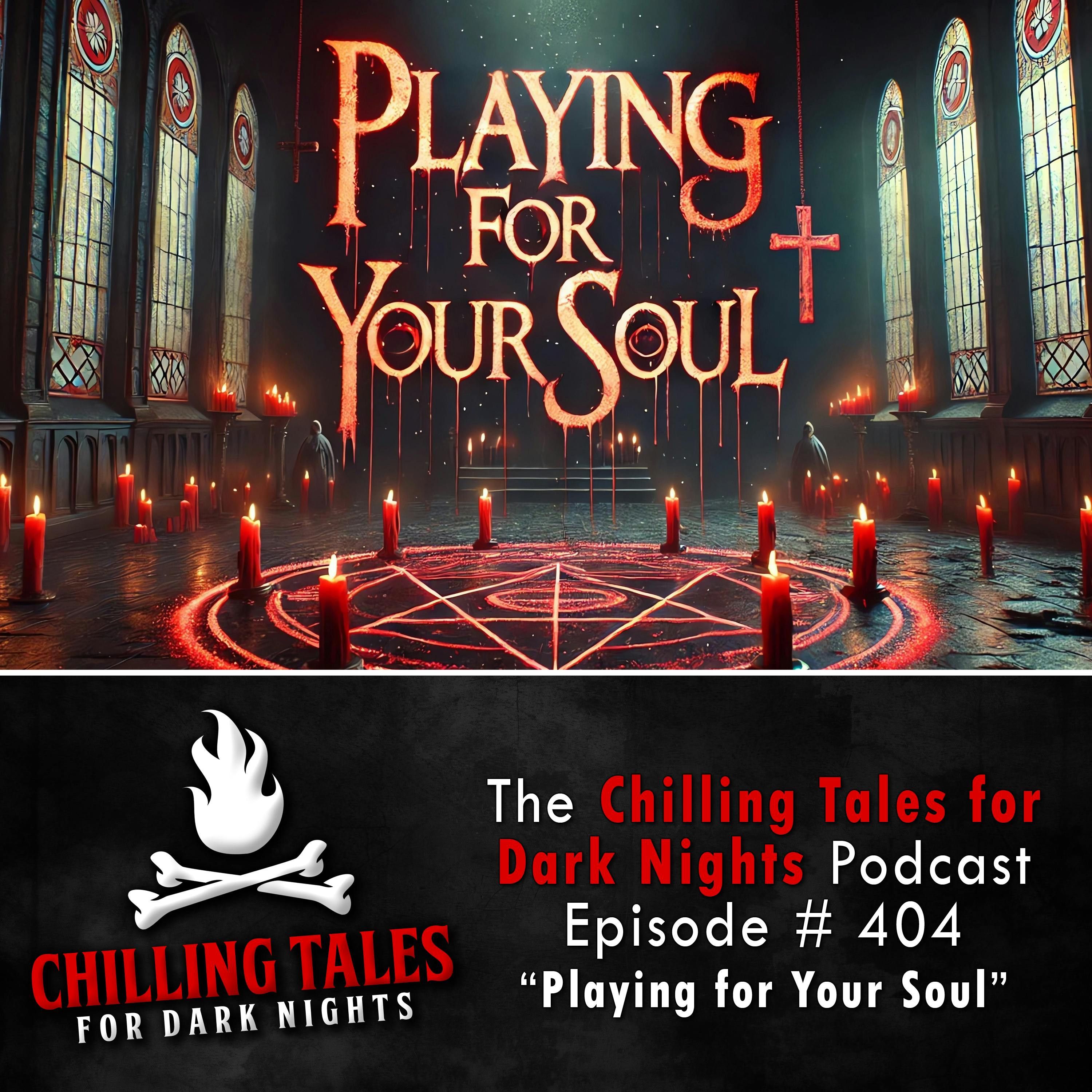 404: 404: vil Idol Resurrection (Playing for Your Soul) - Chilling Tales for Dark Nights