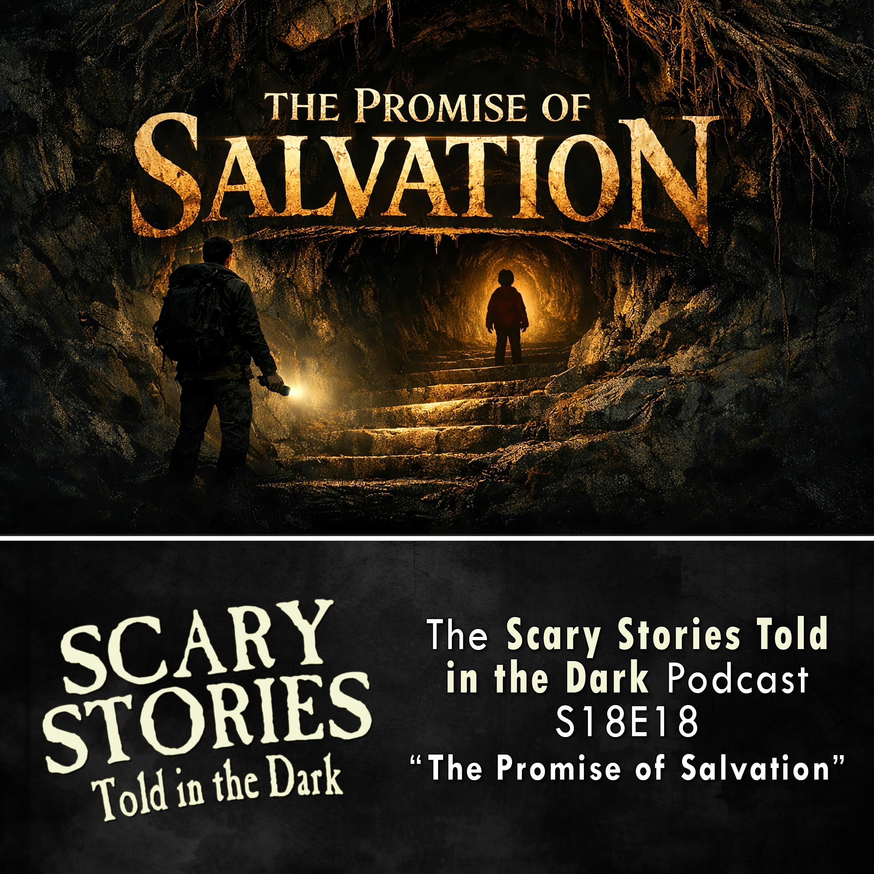 S18E18 - "The Promise of Salvation" – Scary Stories Told in the Dark