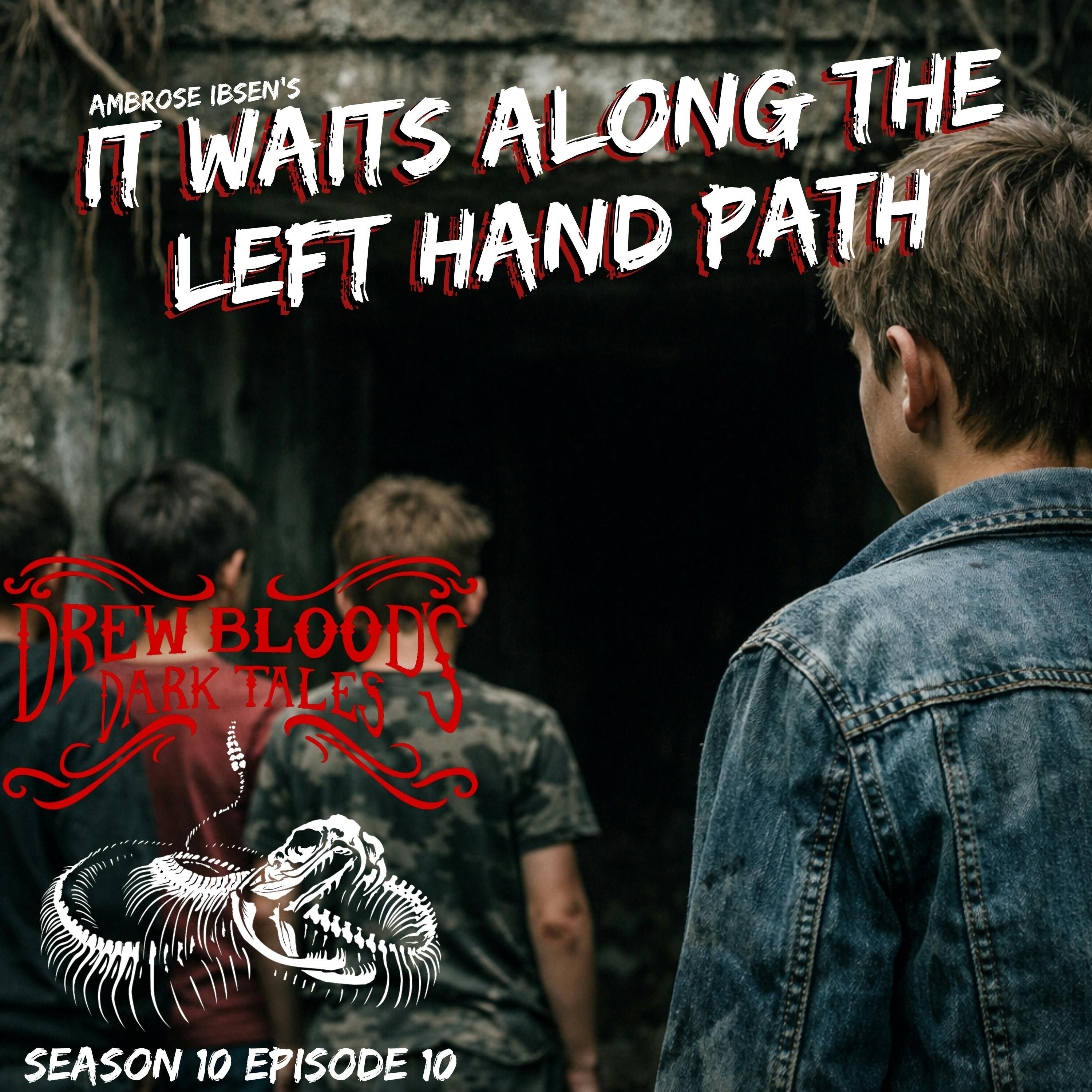 S10E10 - "It Waits Along the Left-Hand Path" - Drew Blood