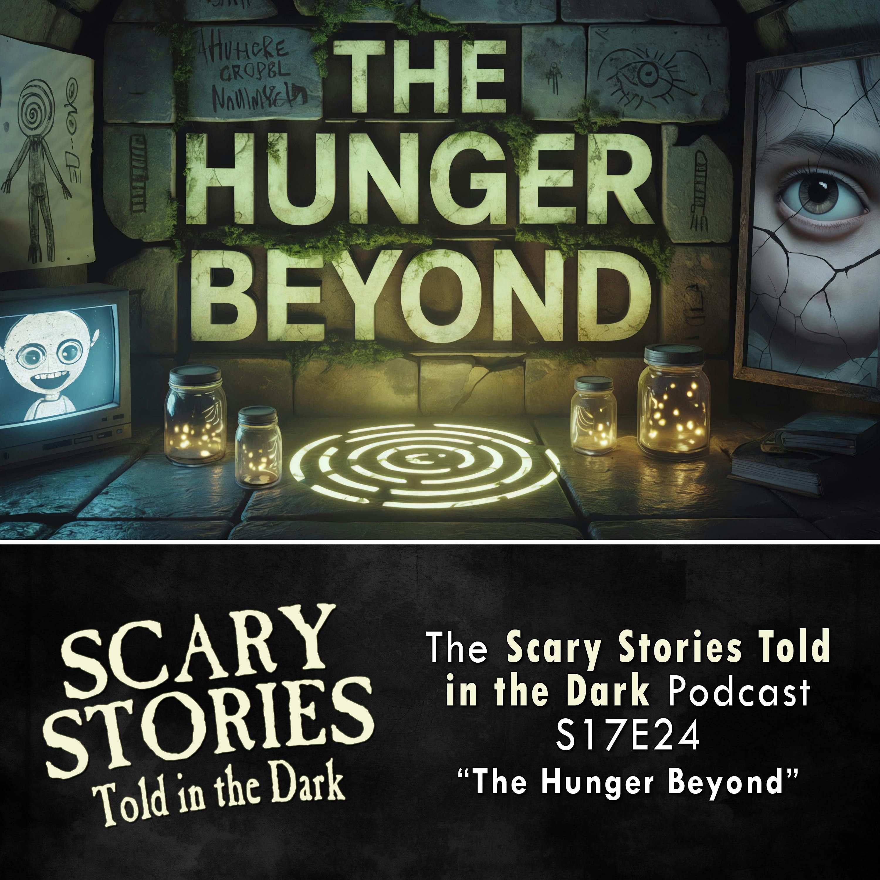 S17E24 - "The Hunger Beyond" – Scary Stories Told in the Dark