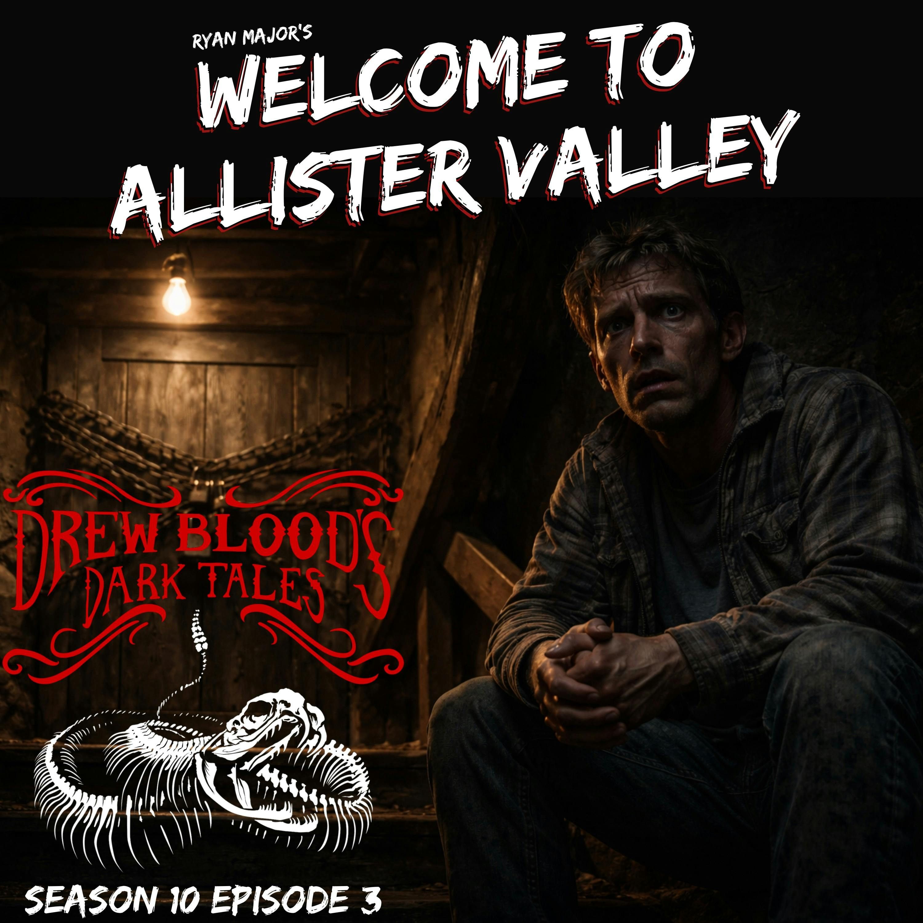 S10E03 - "Welcome to Allister Valley" - Drew Blood