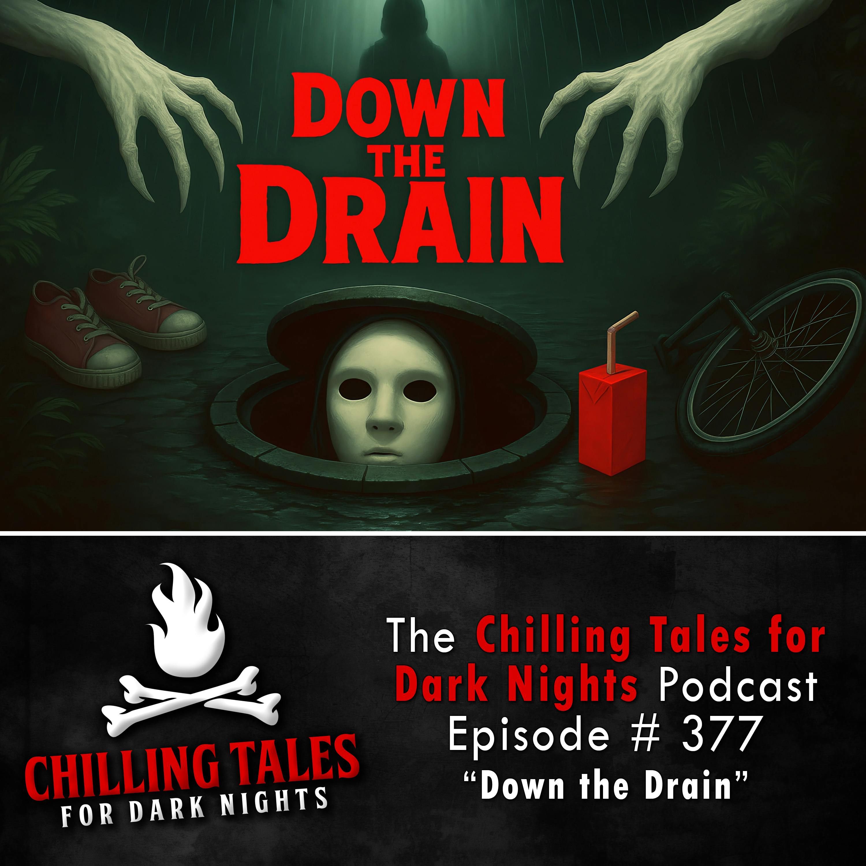 376: 377: Down the Drain - Chilling Tales for Dark Nights