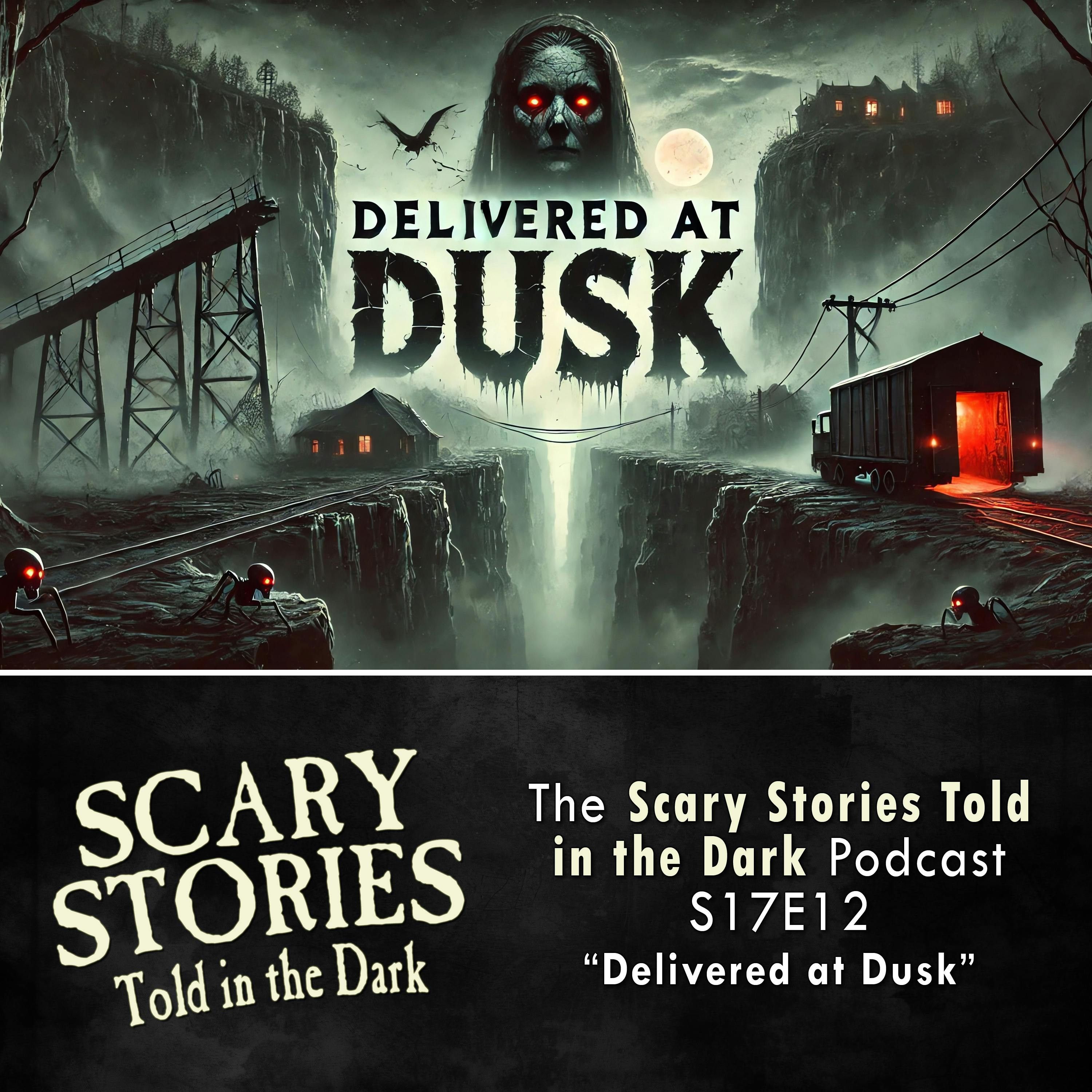 S17 Ep12: S17E12 - "Delivered at Dusk" – Scary Stories Told in the Dark