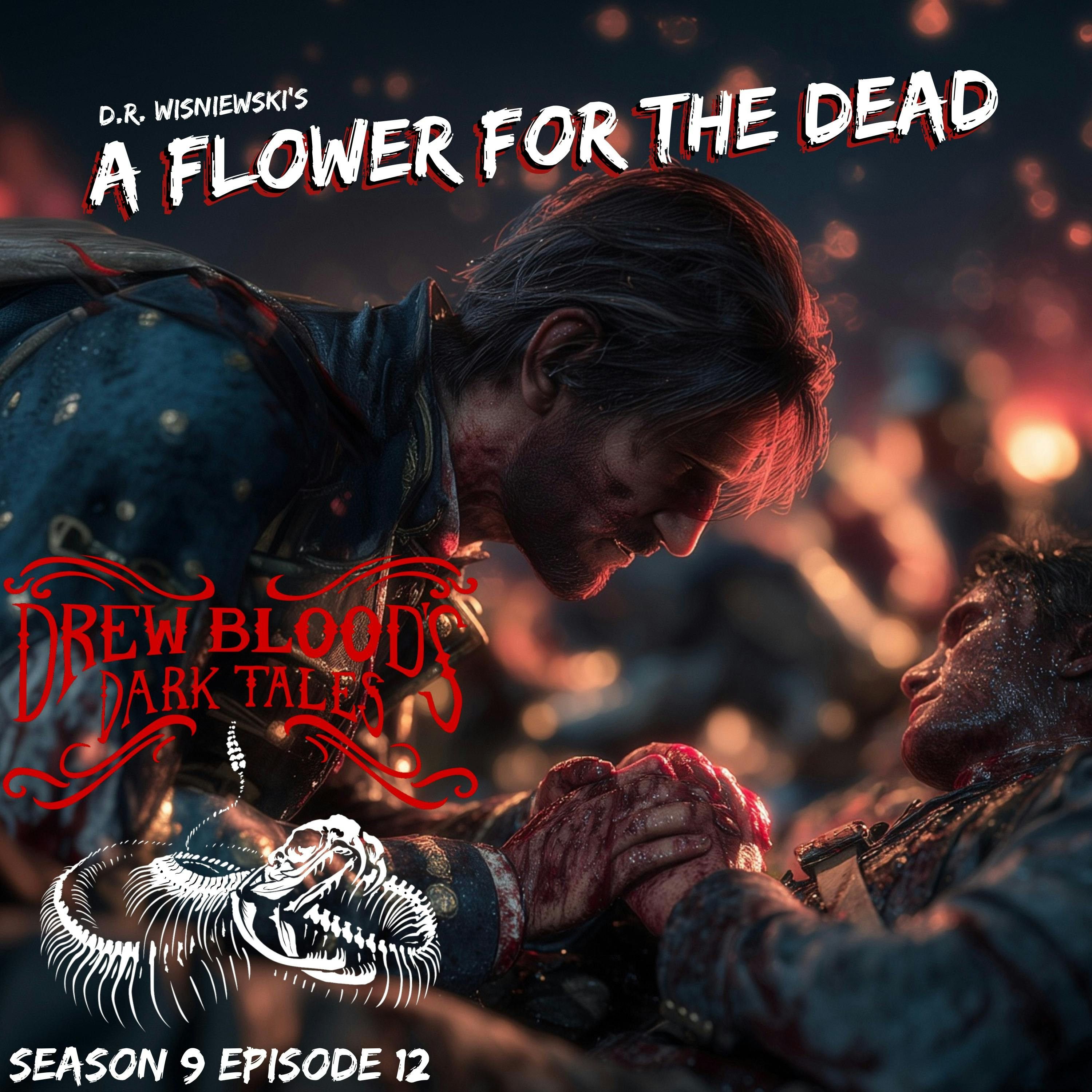 S9E12 - "A Flower for the Dead" - Drew Blood