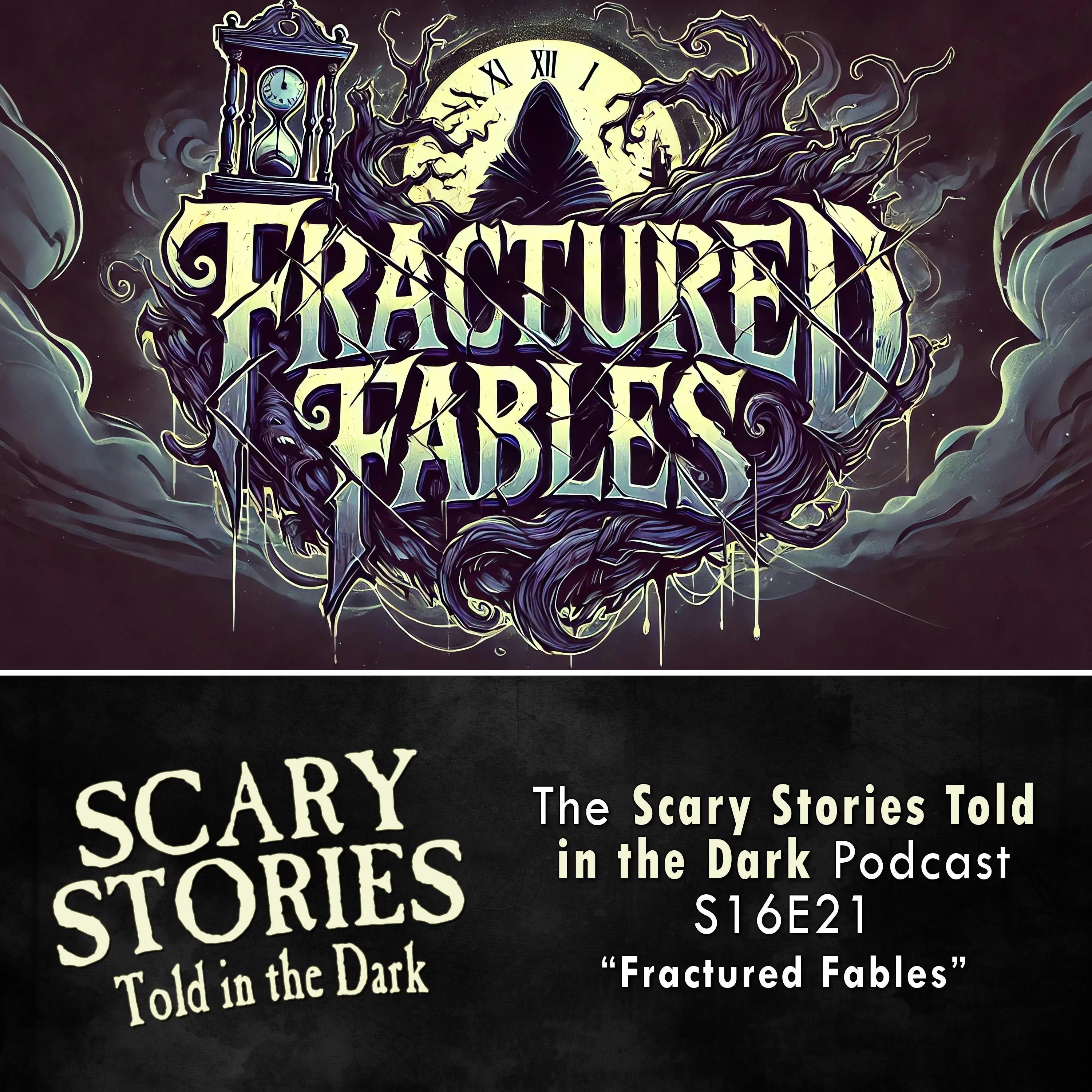 S16 Ep21: S16E21 - "Fractured Fables" – Scary Stories Told in the Dark