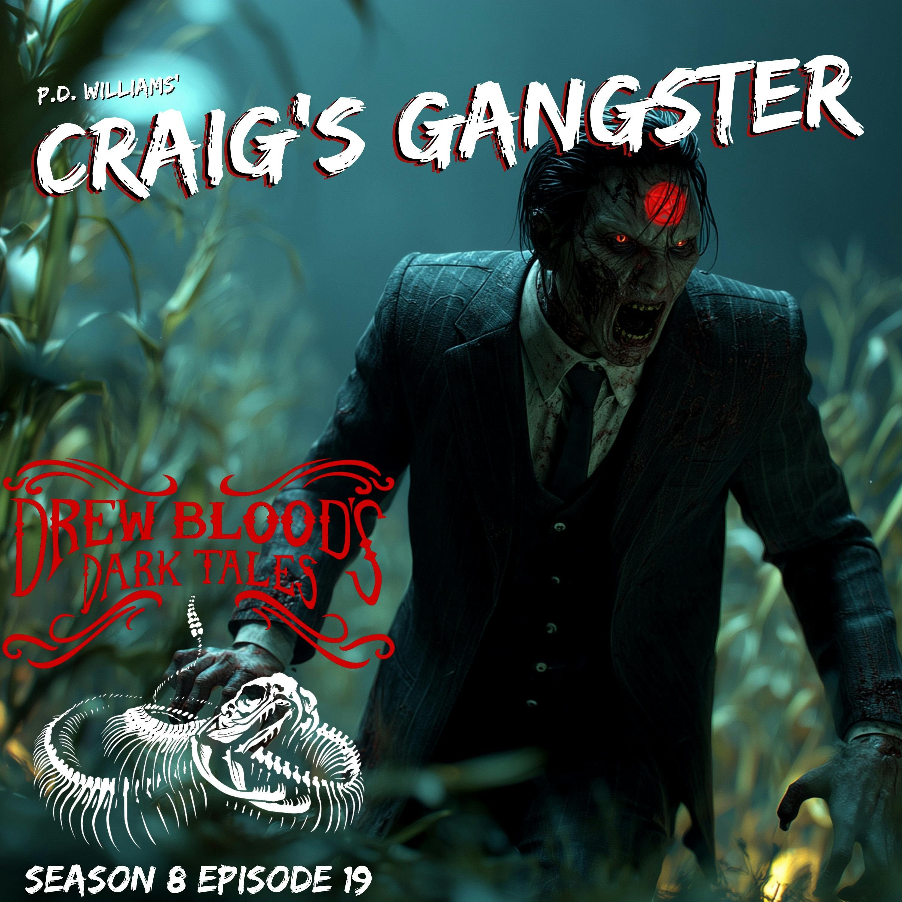 S8E19 - "Craig's Gangster" - Drew Blood