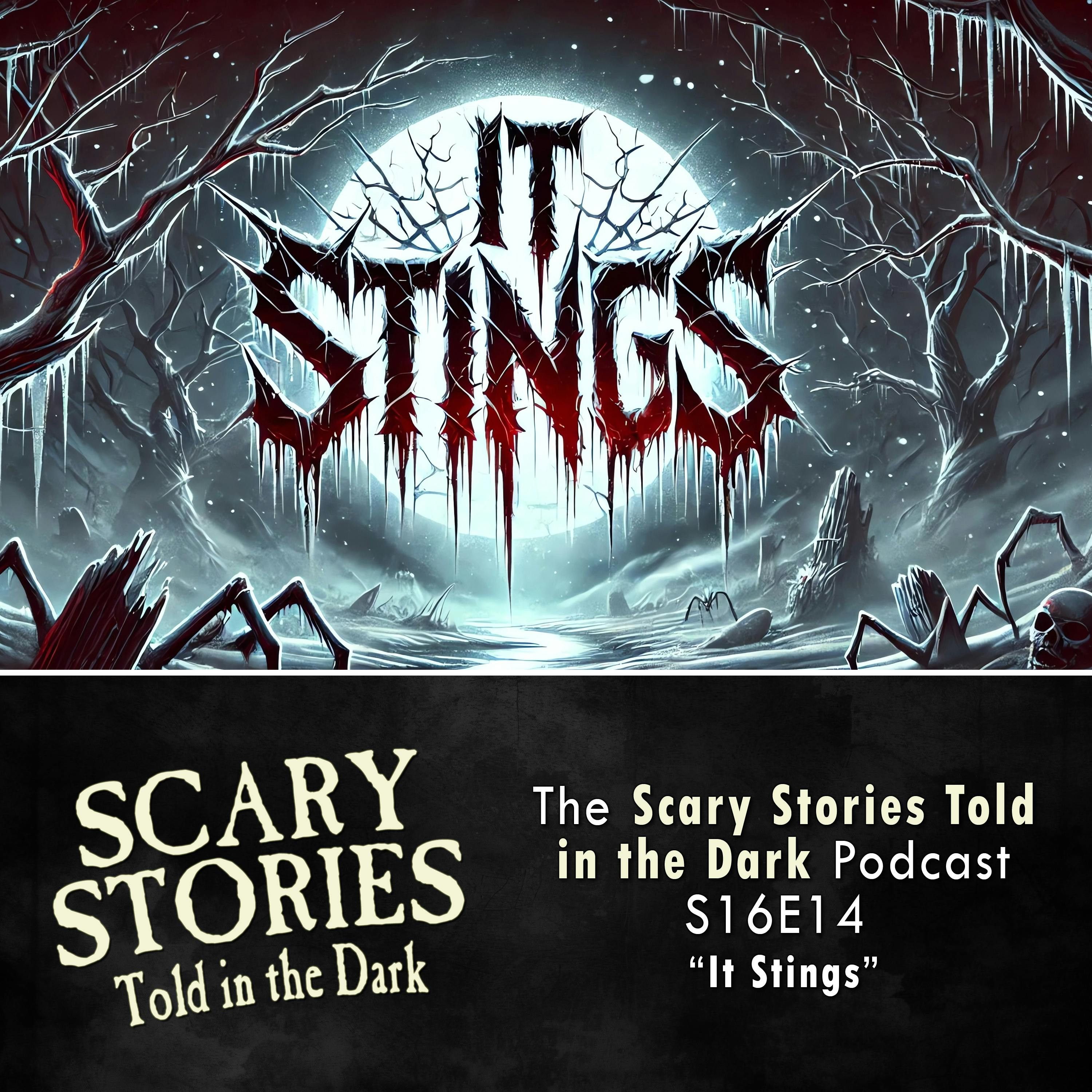 S16 Ep14: S16E14 - "It Stings" – Scary Stories Told in the Dark