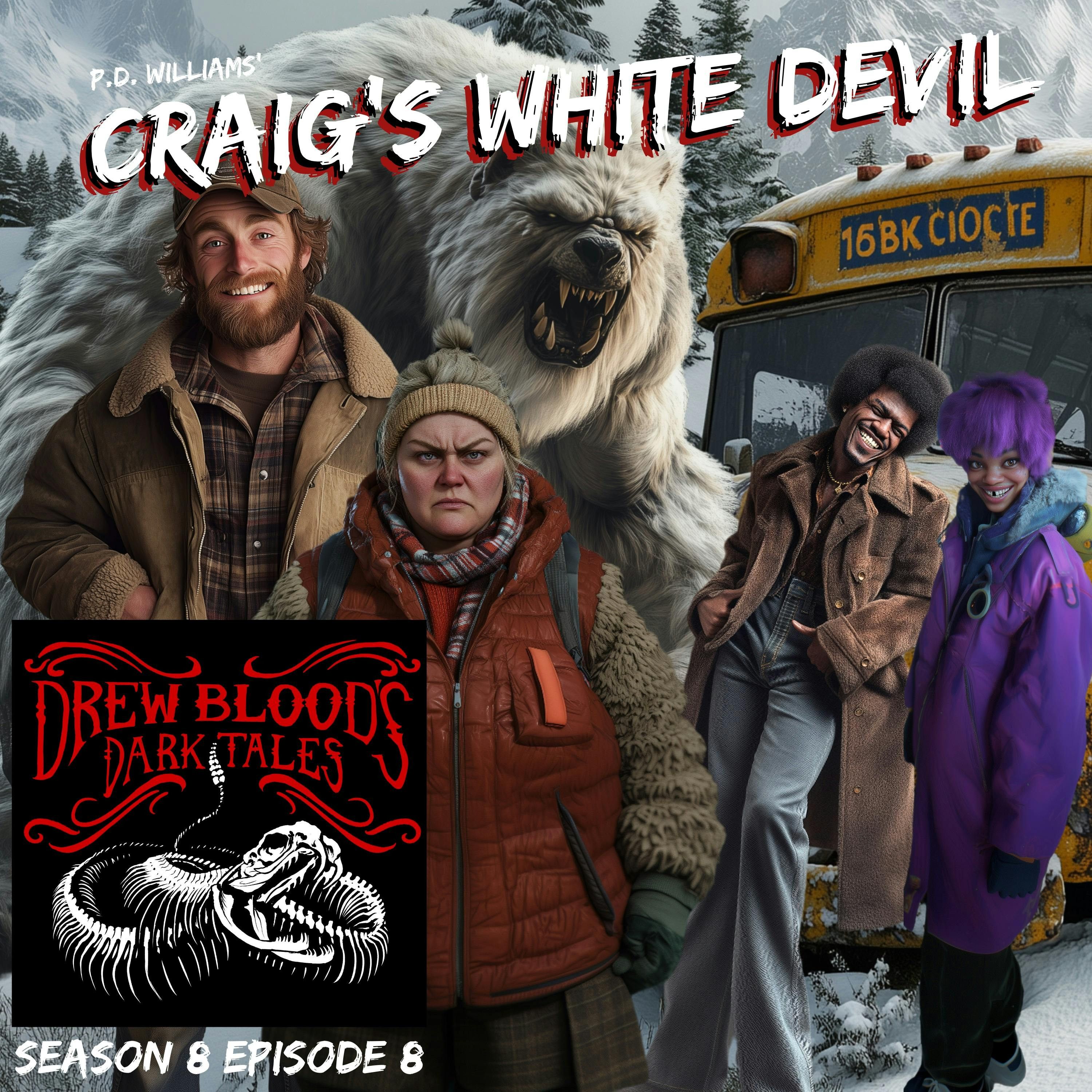 S8E08 - "Craig's White Devil" - Drew Blood