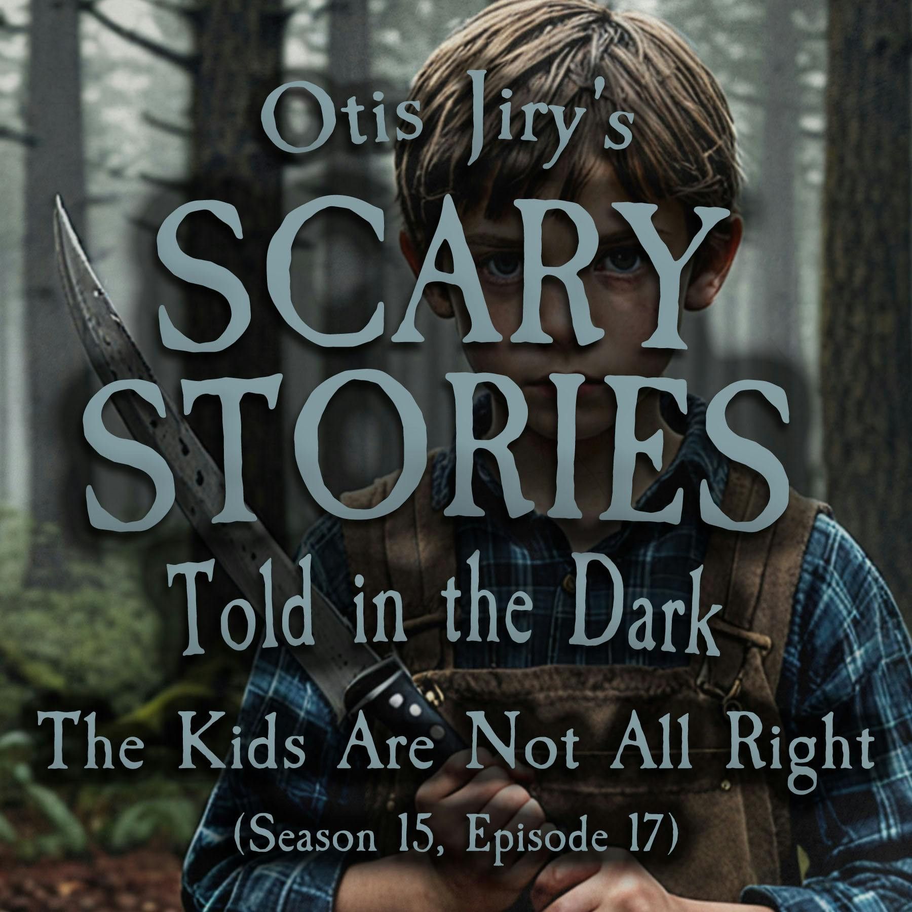 S15 Ep17: S15E17 - "The Kids Are Not All Right" – Scary Stories Told in the Dark