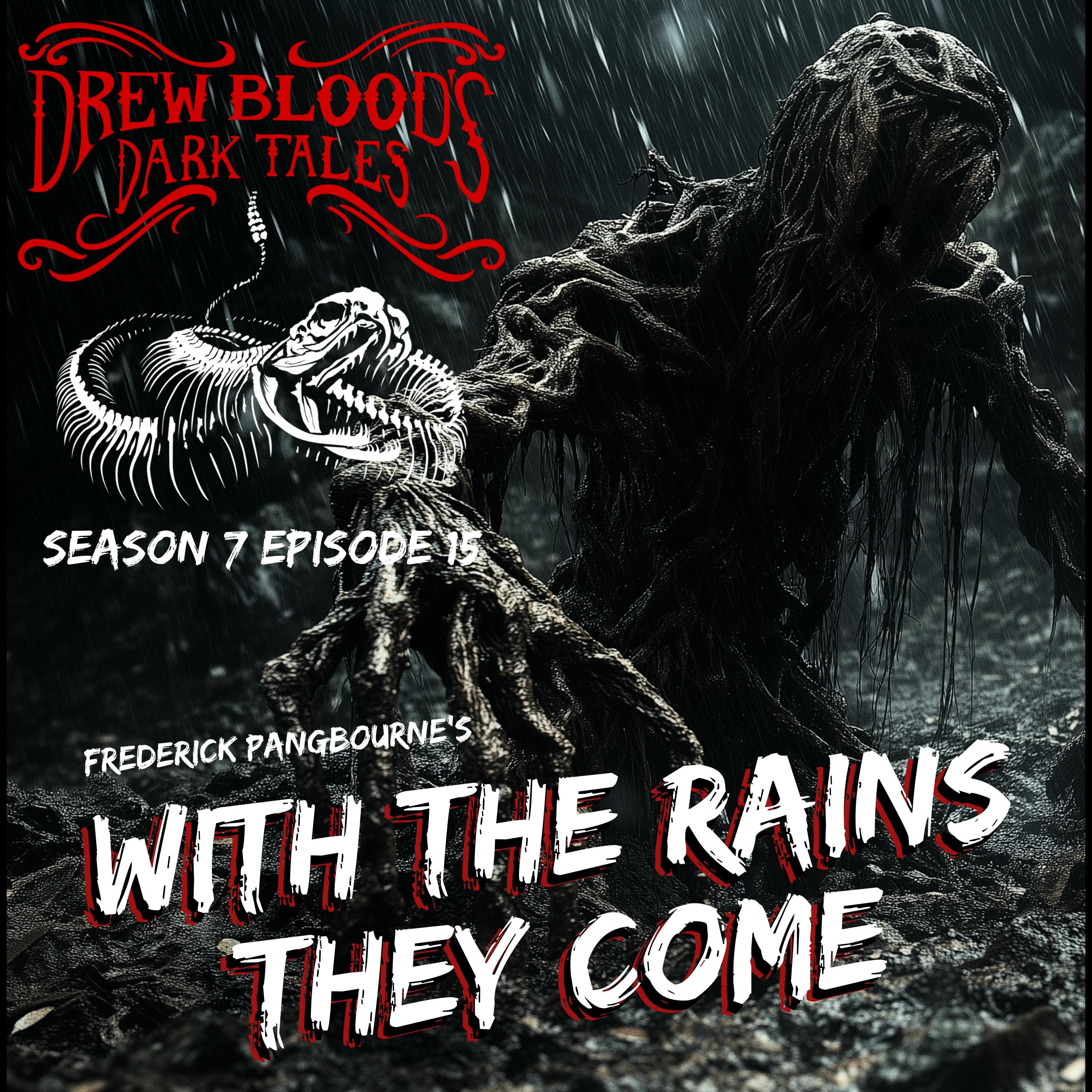 S7E15 - "With the Rains They Come" - Drew Blood