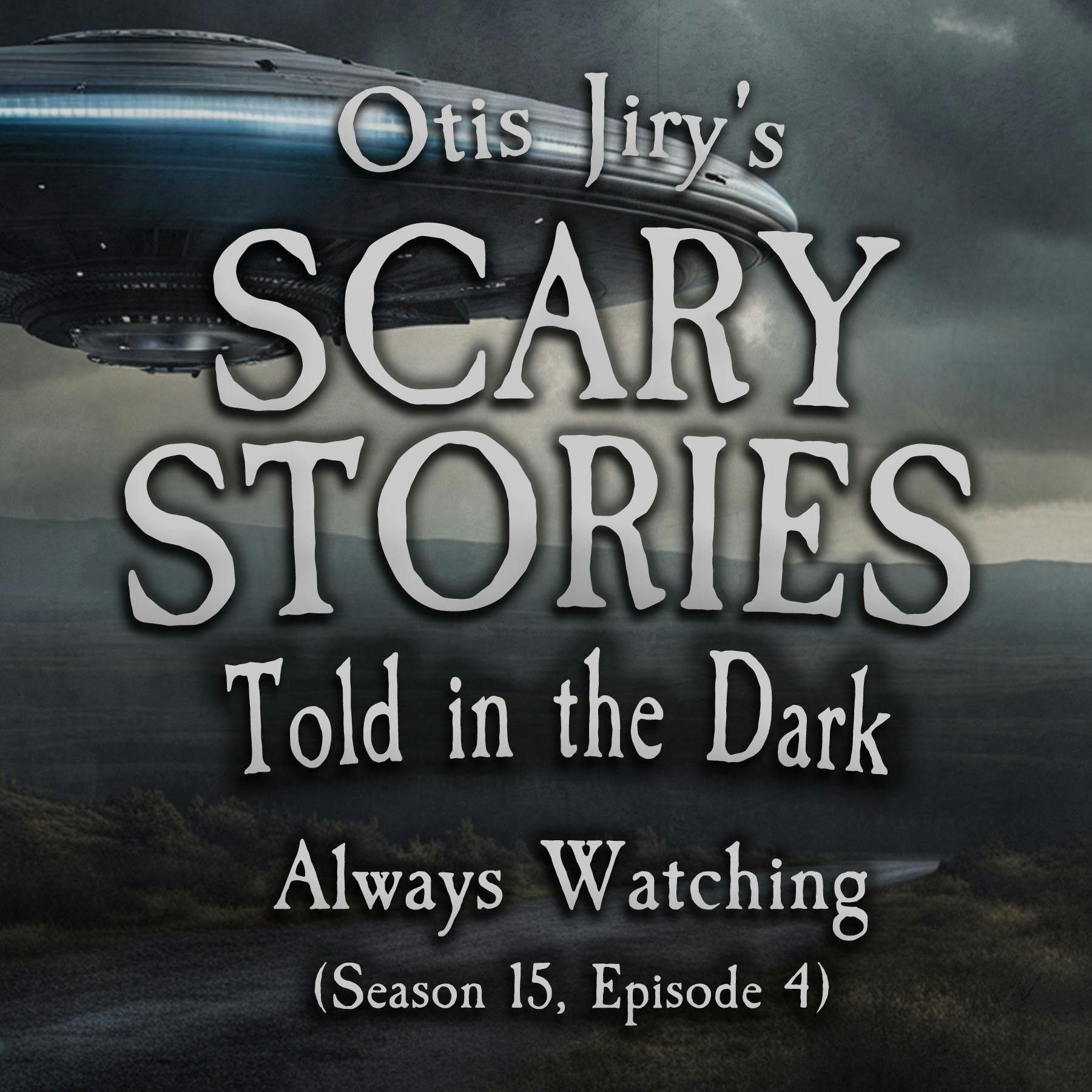 S15 Ep4: S15E04 - "Always Watching" – Scary Stories Told in the Dark