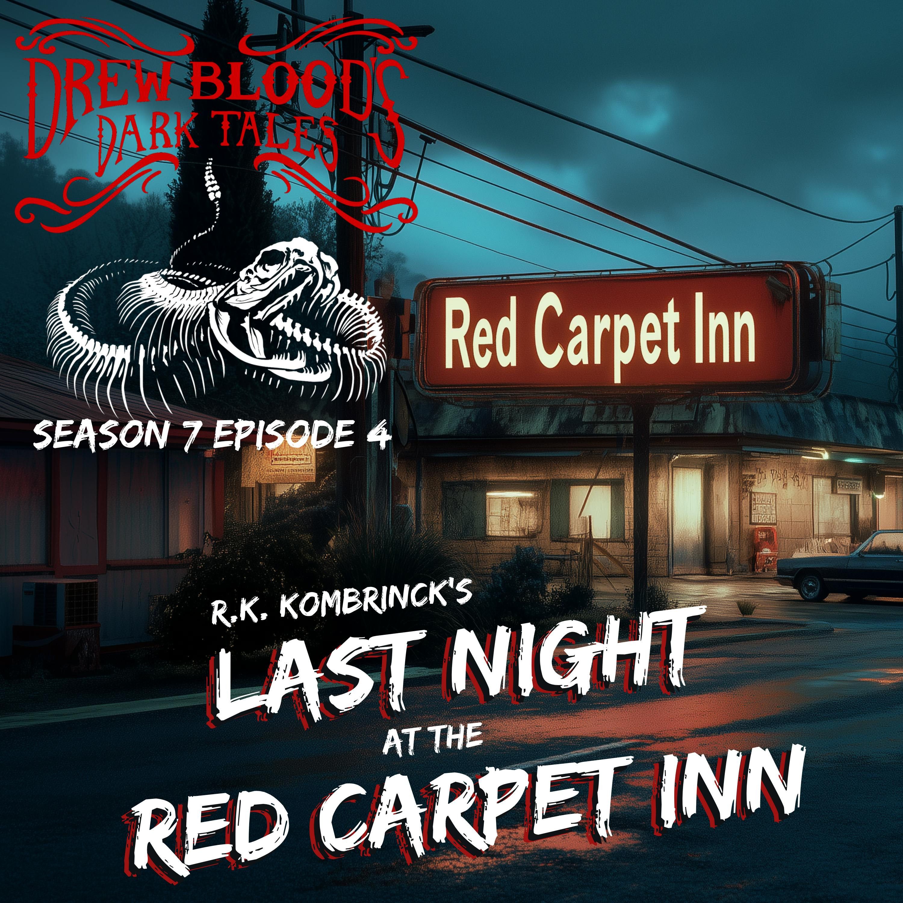 S7E04 - "The Last Night at the Red Carpet Inn" - Drew Blood