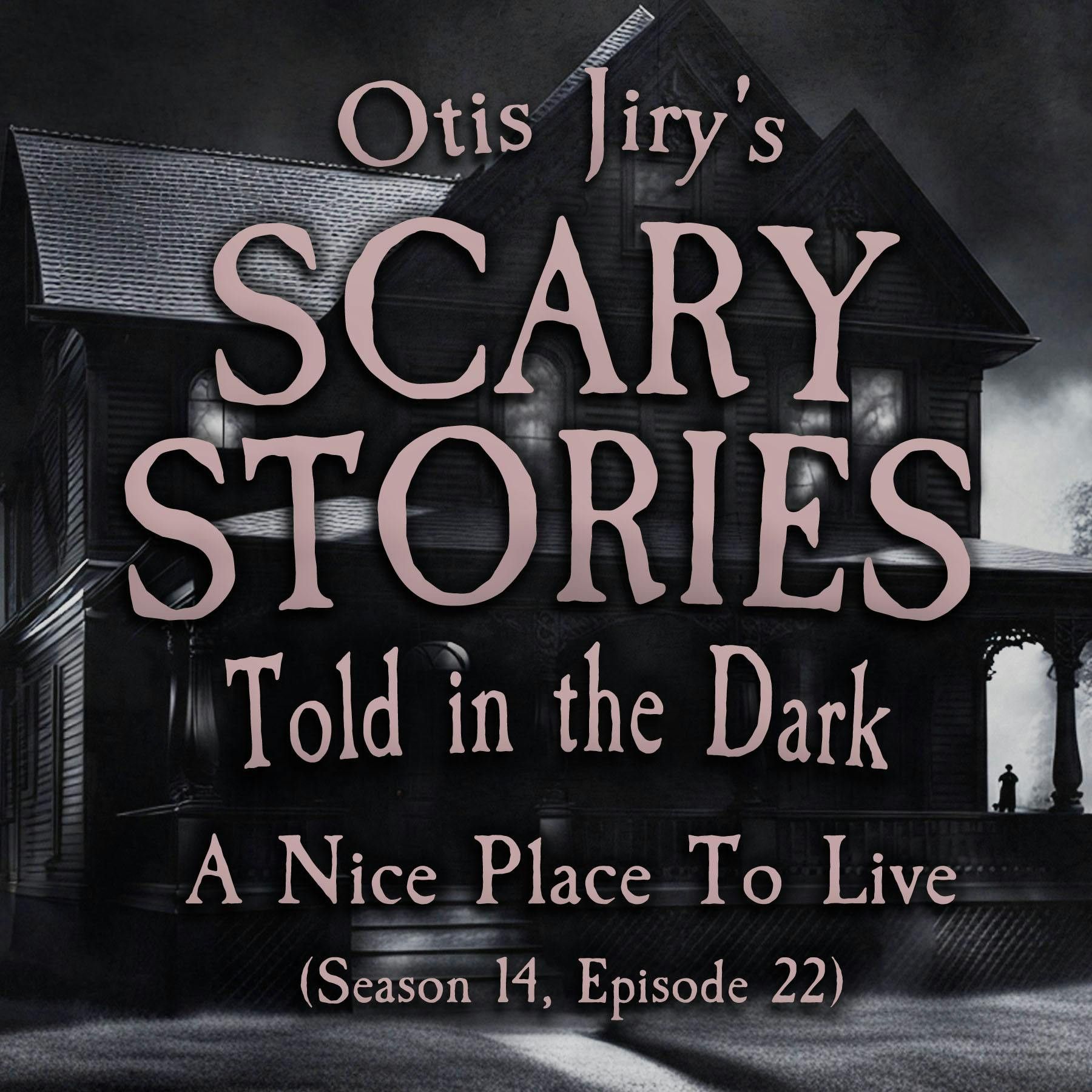 S14 Ep22: S14E22 - "A Nice Place to Live" – Scary Stories Told in the Dark