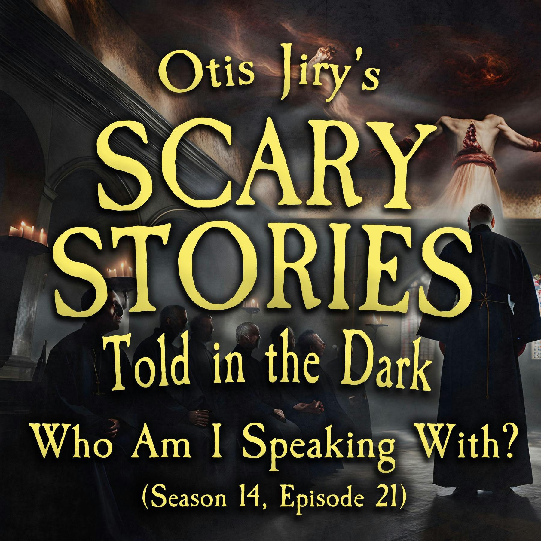 S14 Ep21: S14E21 - "Who Am I Speaking With?" – Scary Stories Told in the Dark