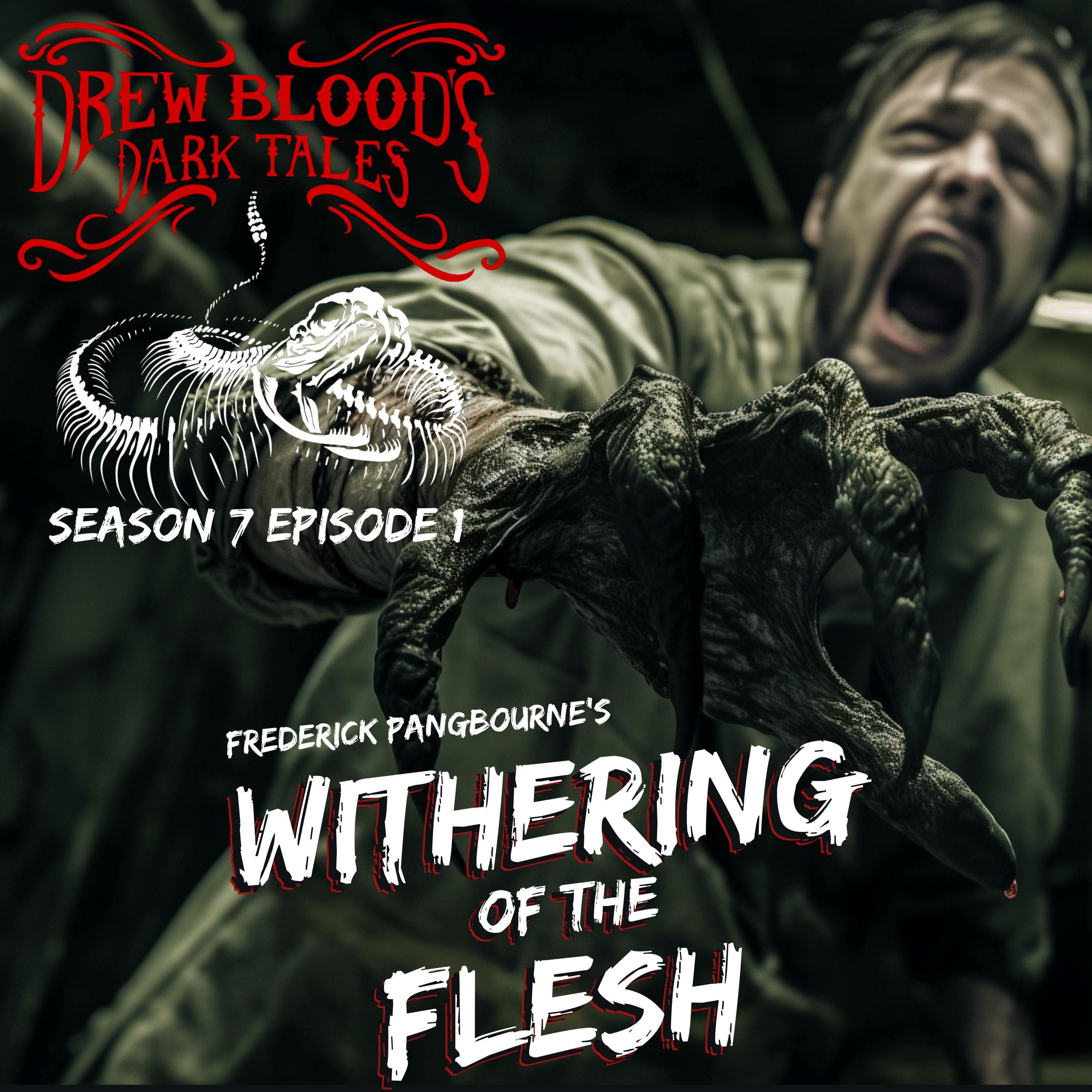 S7E01 - "Withering of the Flesh" - Drew Blood