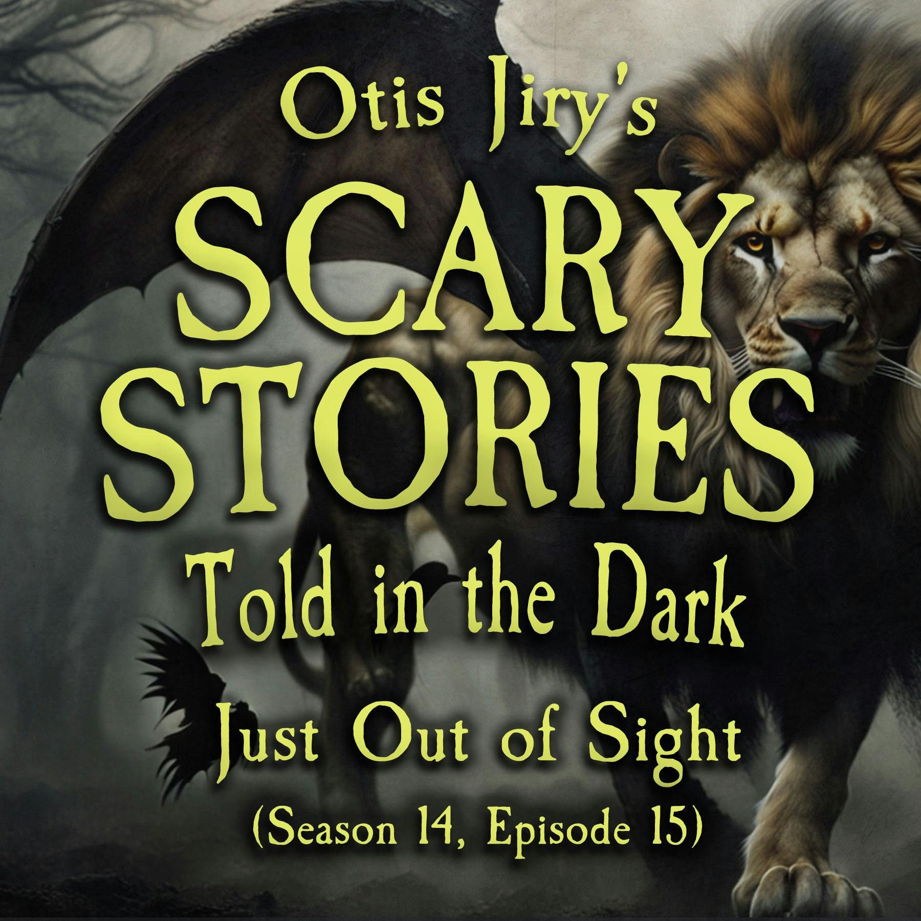 S14 Ep15: S14E15 - "Just Out of Sight" – Scary Stories Told in the Dark