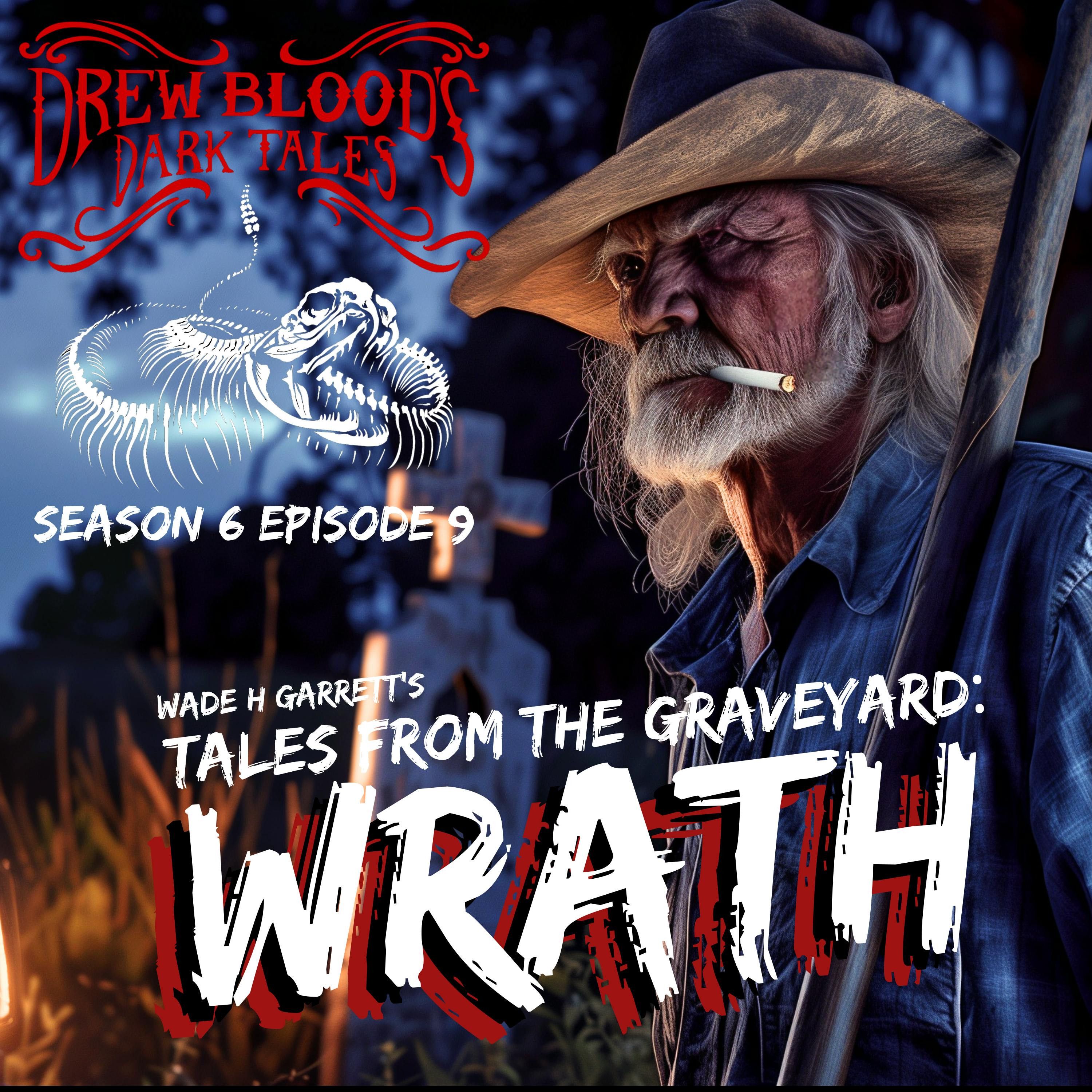 S6E09 - "Wrath" - Drew Blood