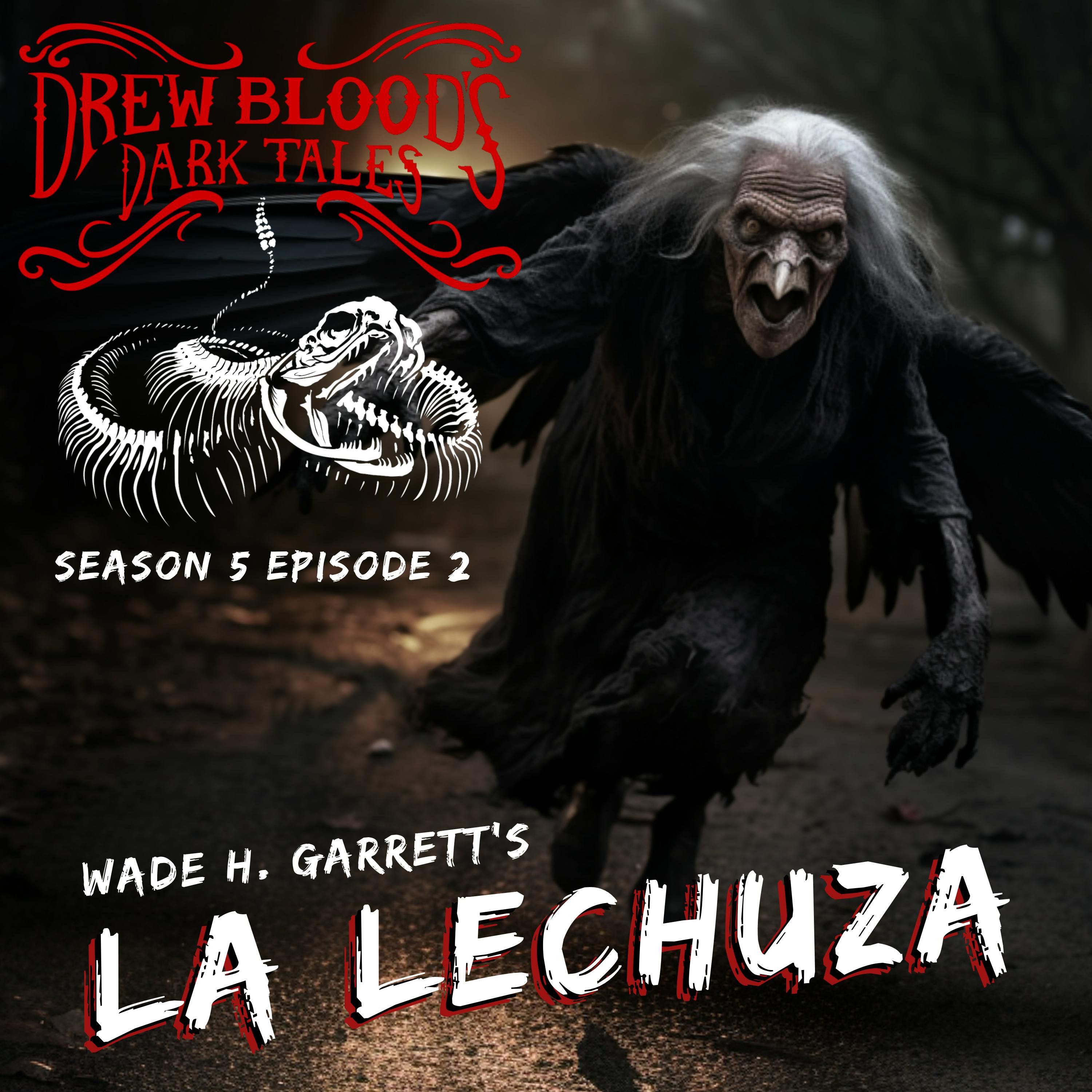 S5E02 - "La Lechuza" - Drew Blood