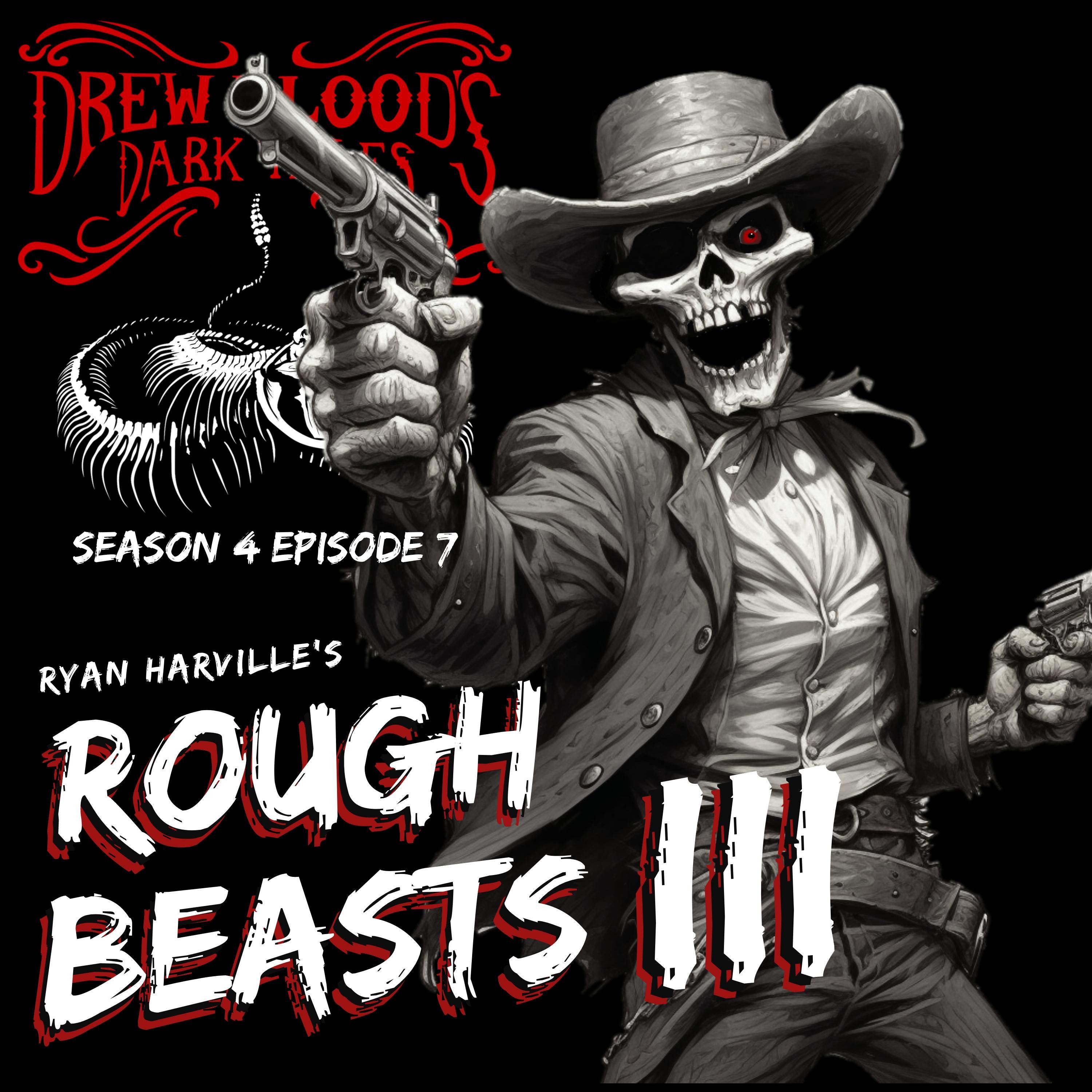 S04E07 - "Rough Beasts Part III" - Drew Blood