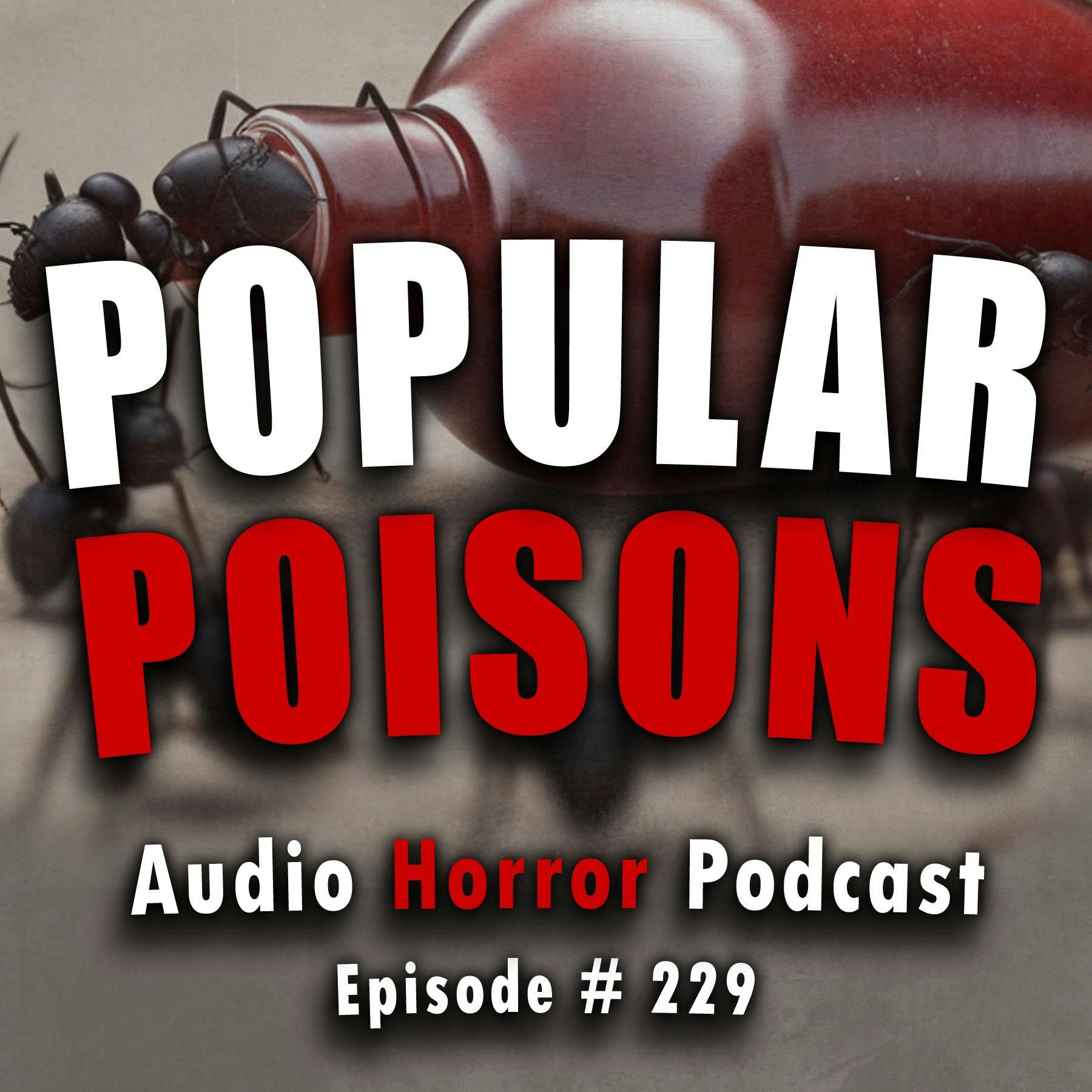 229: 229: Popular Poisons - Chilling Tales for Dark Nights