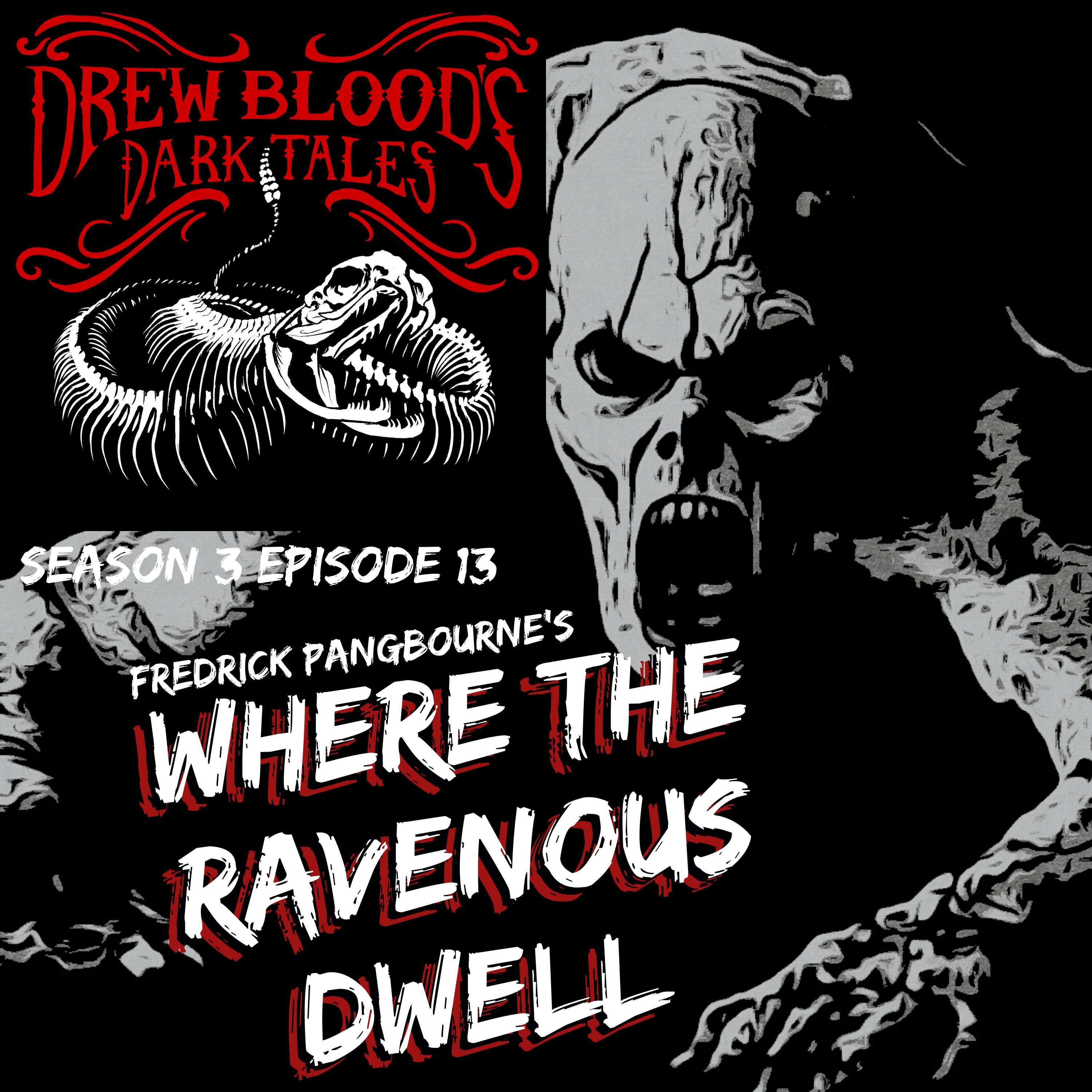S03E13 - "Where the Ravenous Dwell" - Drew Blood