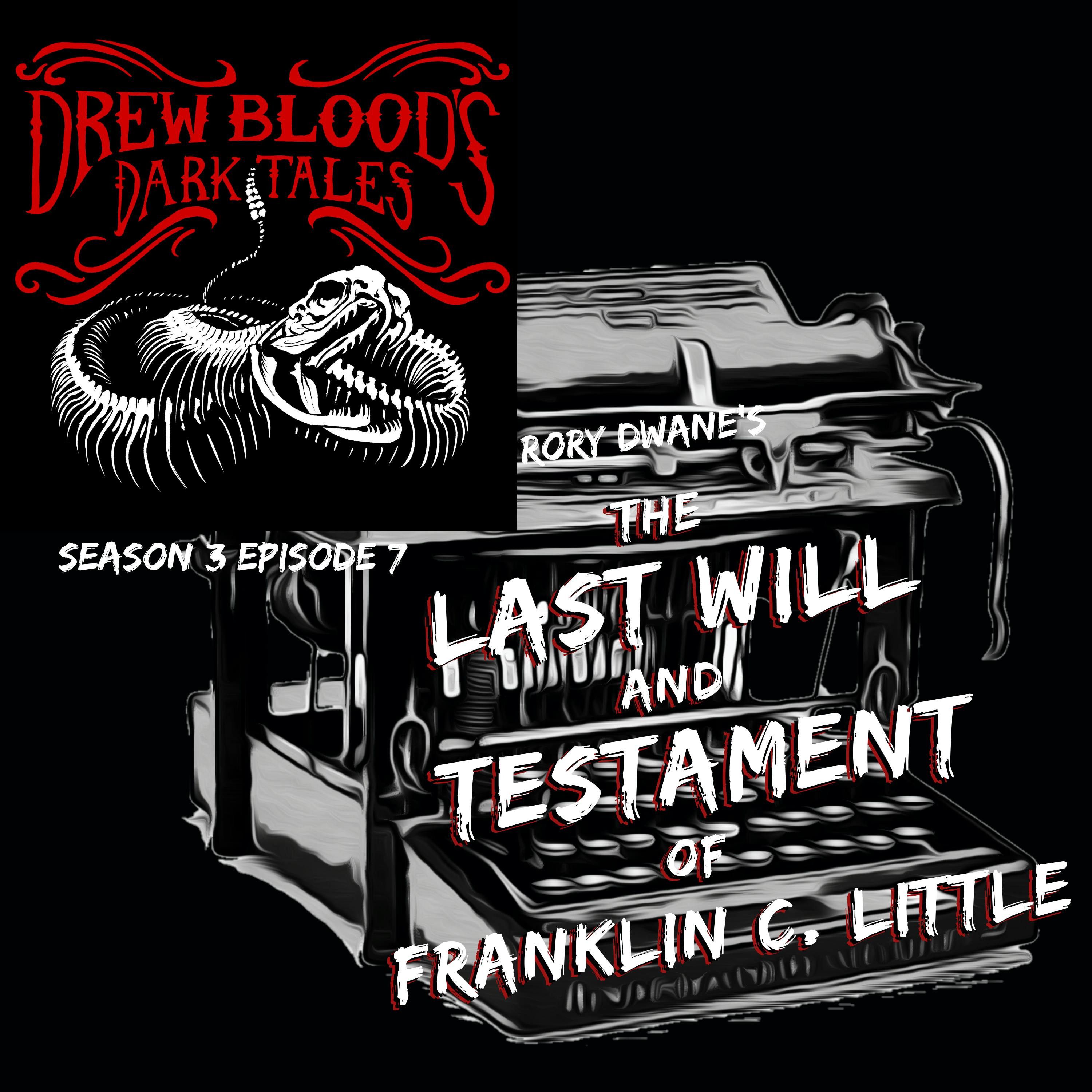 S03E07 - "The Last Will and Testament of Franklin C. Little" - Drew Blood