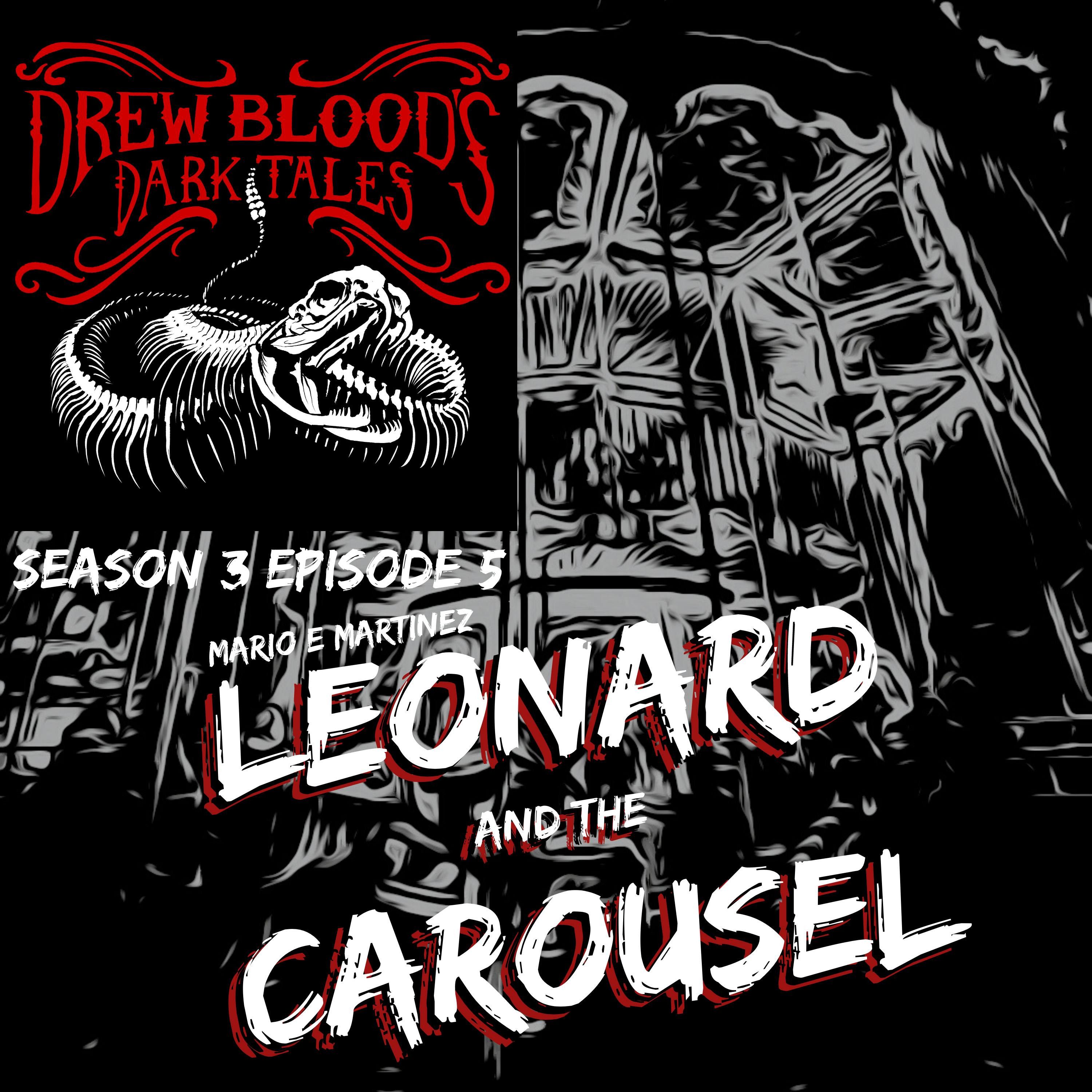 S03E05 - "Leonard's Carousel" - Drew Blood