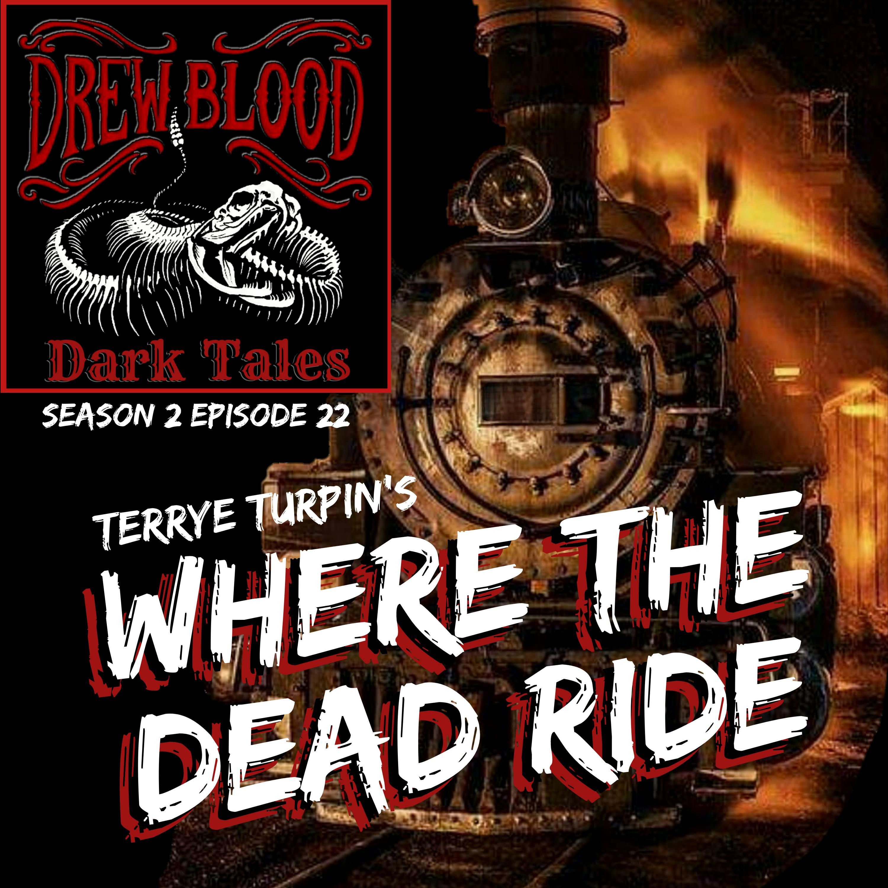 S02E22 - "Where the Dead Ride" - Drew Blood