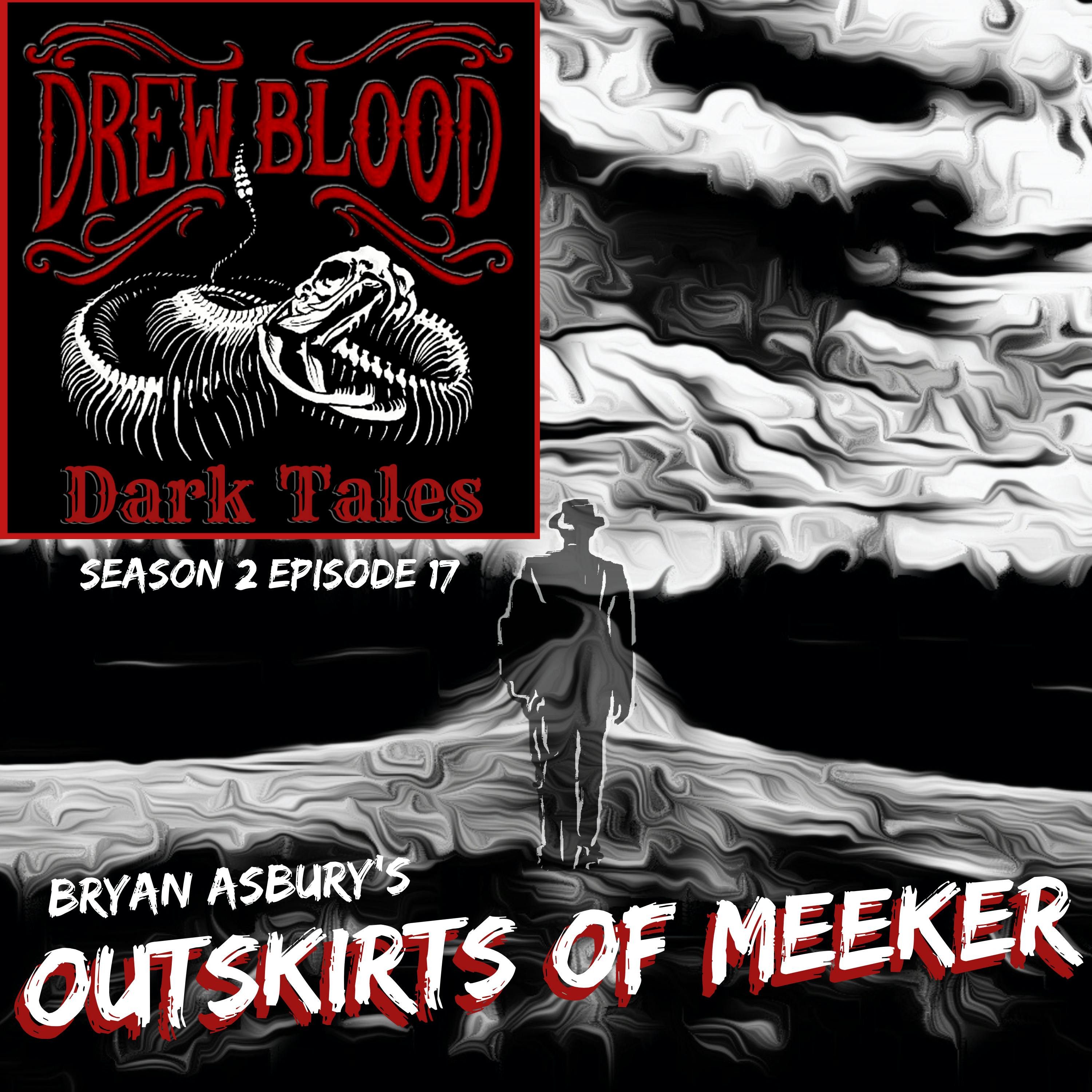 S02E17 - "Outskirts of Meeker Valley" - Drew Blood