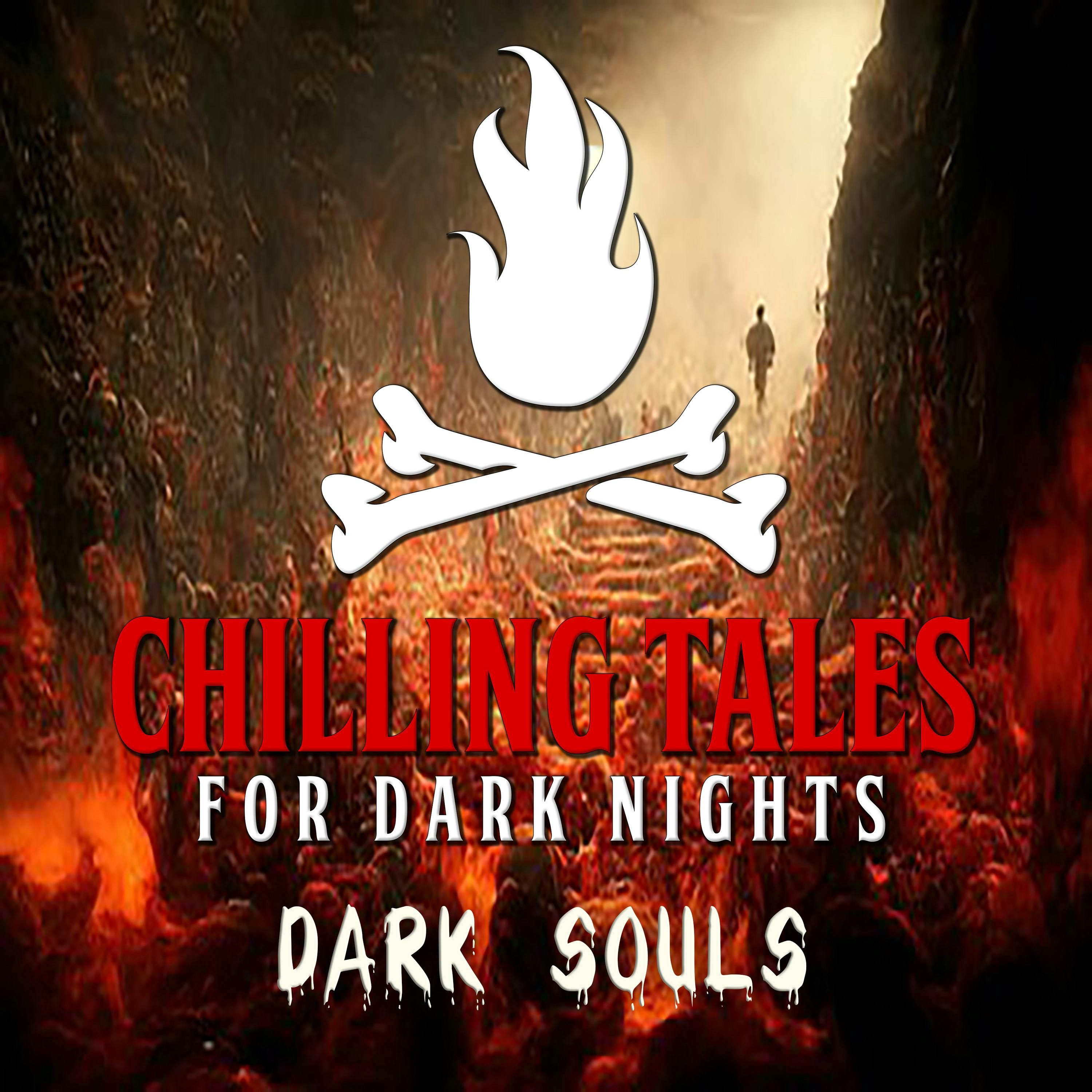 S4 Ep207: 207: Dark Souls - Chilling Tales for Dark Nights